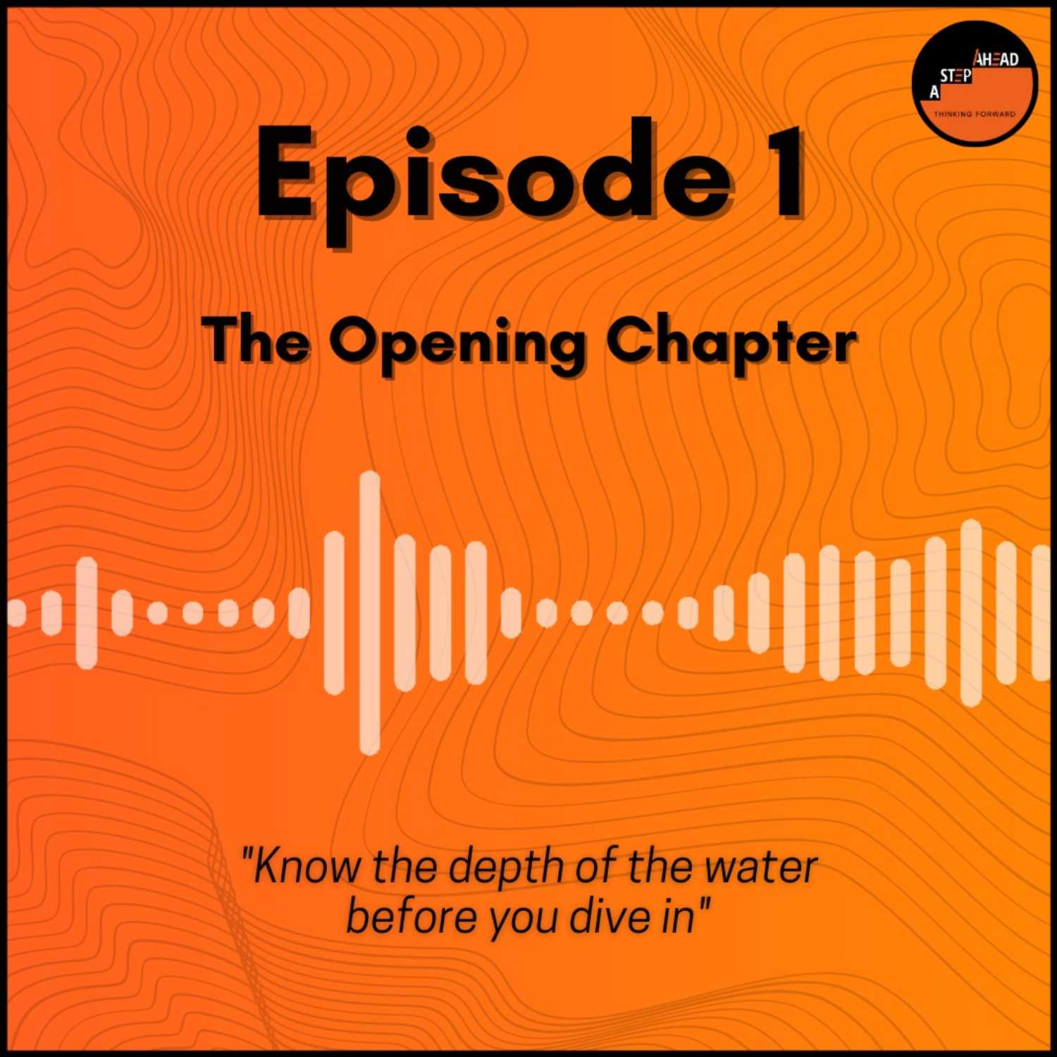 Episode 1: The Opening Chapter