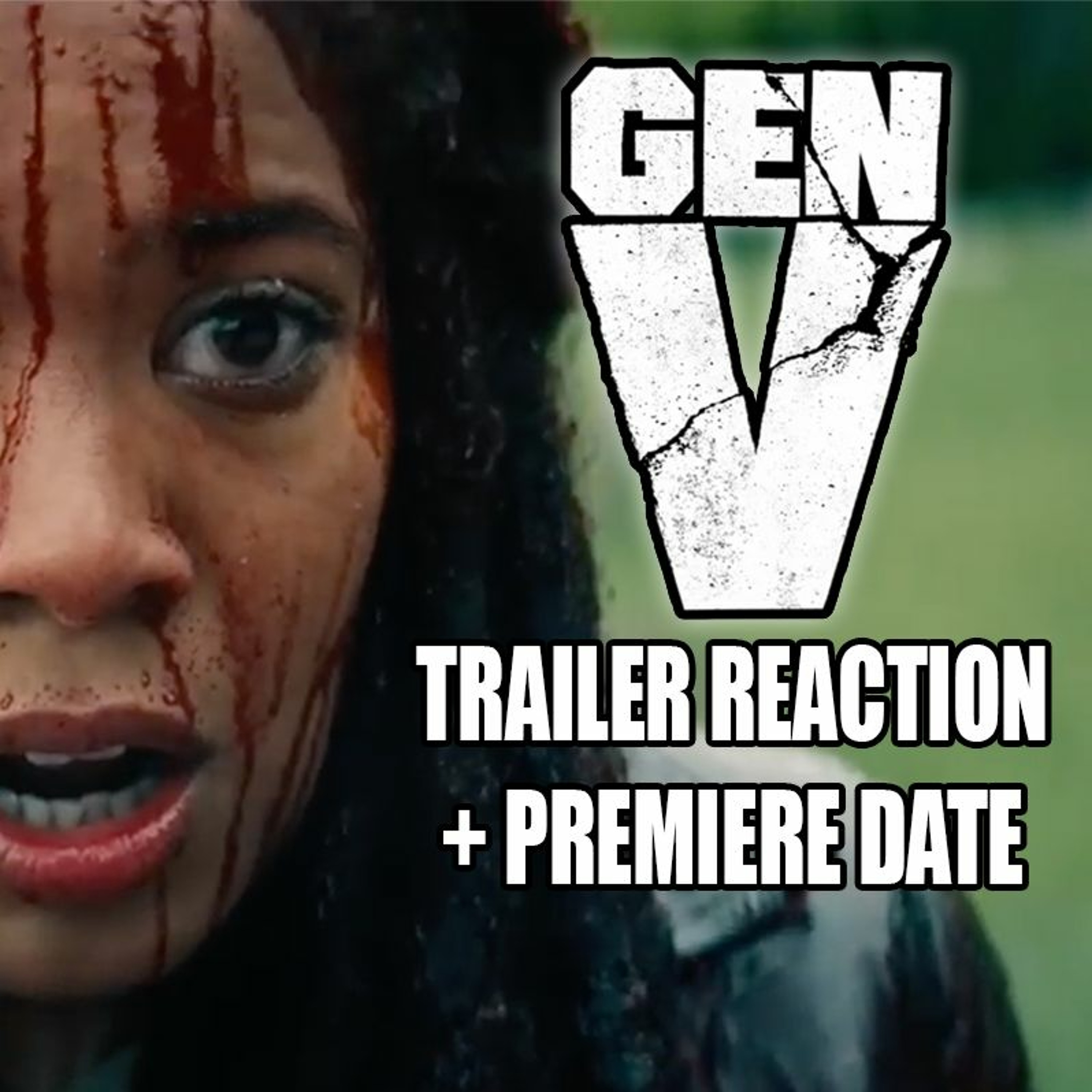 Lets Hear It For The Boys: Gen V Trailer + Premiere Date