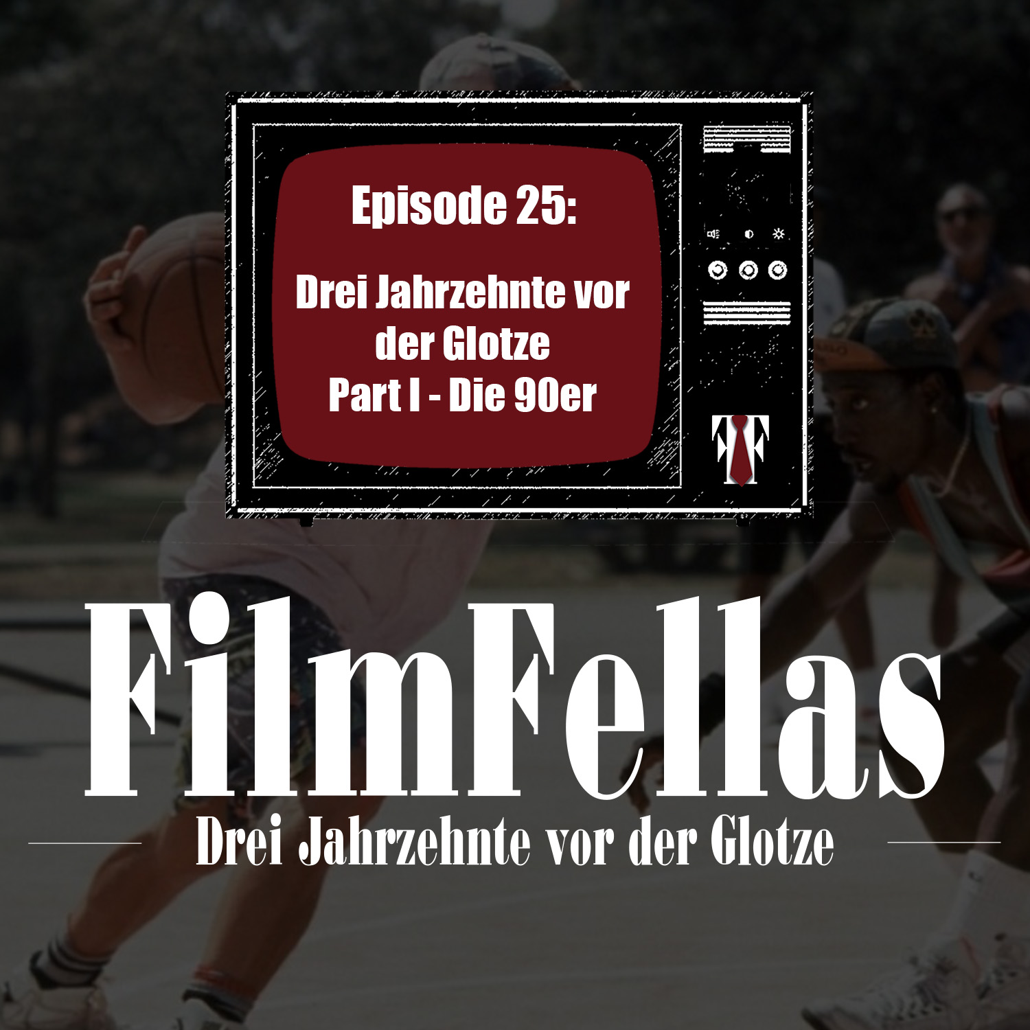 Episode 25: Drei Jahrzehnte vor der Glotze Part I - Die 90er