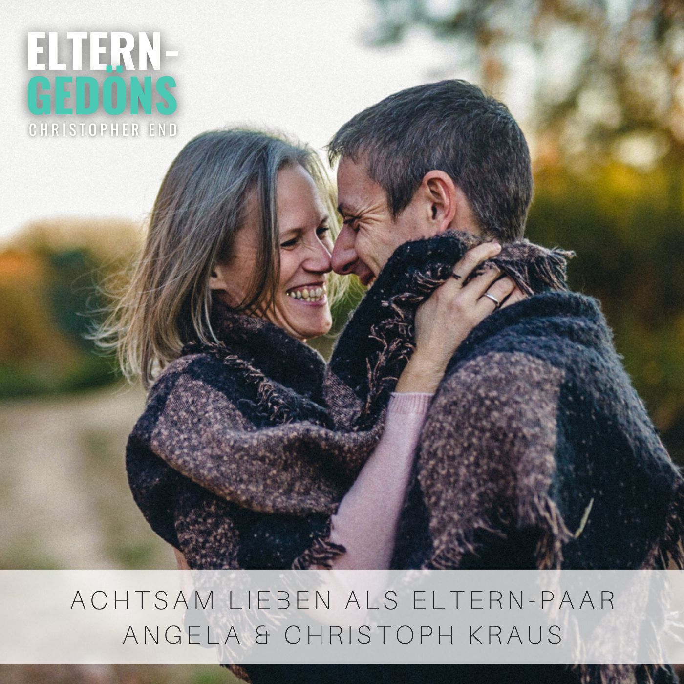 Sexualität: Achtsam lieben als (Eltern-)Paar | Angela & Christoph Kraus