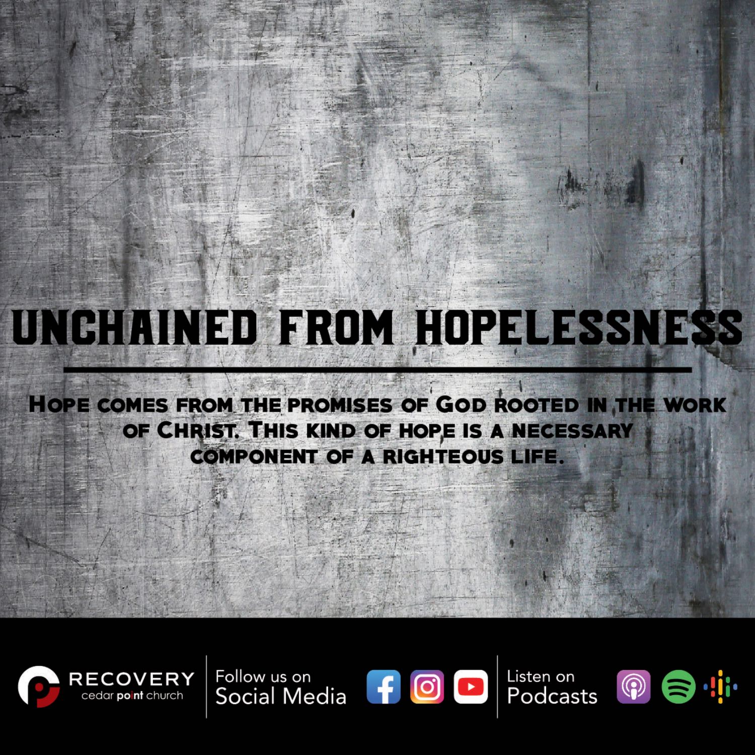 Unchained From Hopelessness