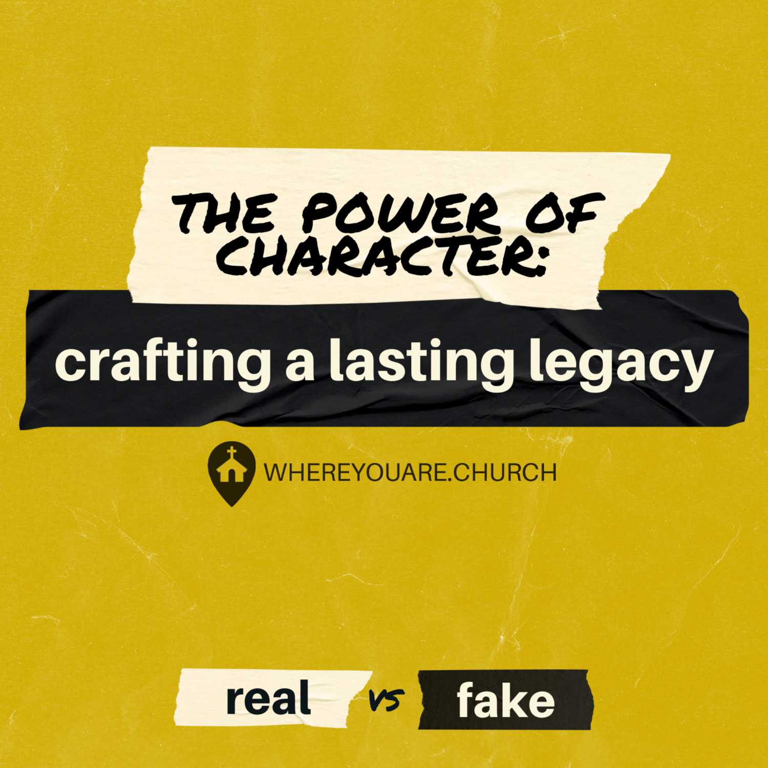 The Power Of Character: Crafting A Lasting Legacy | Real vs. Fake Ep.5