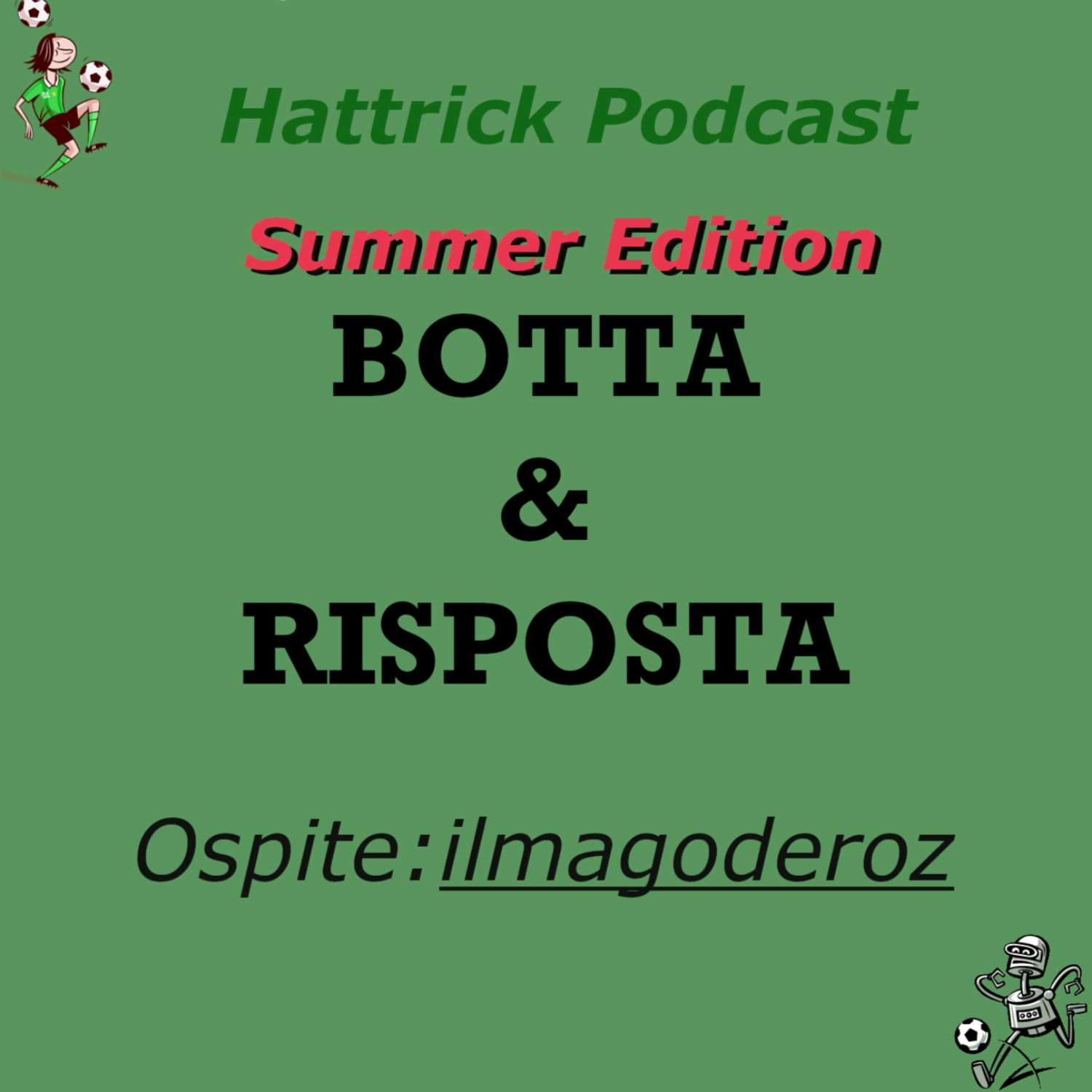 Botta & Risposta con ilmagoderoz | Summer Edition