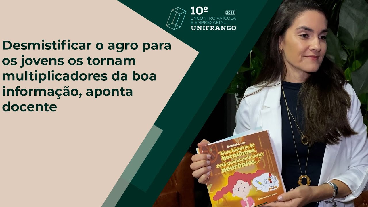 Desmistificar o agro para os jovens os tornam multiplicadores da boa informação, aponta docente