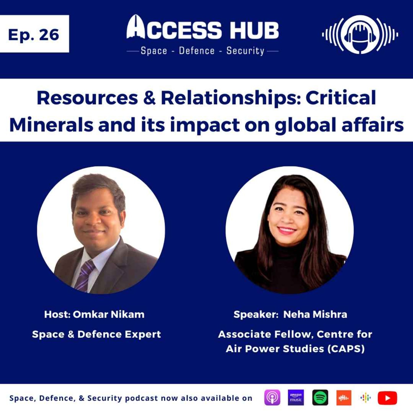 Ep. 26 Resources & Relationships: Critical Minerals and its impact on global affairs | Neha Mishra