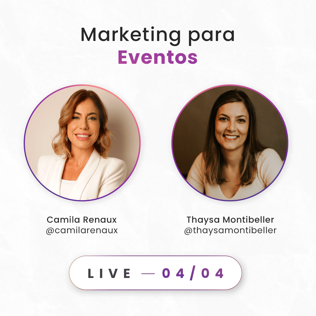 Markting para Eventos | Convidada: Thaysa Montibeller