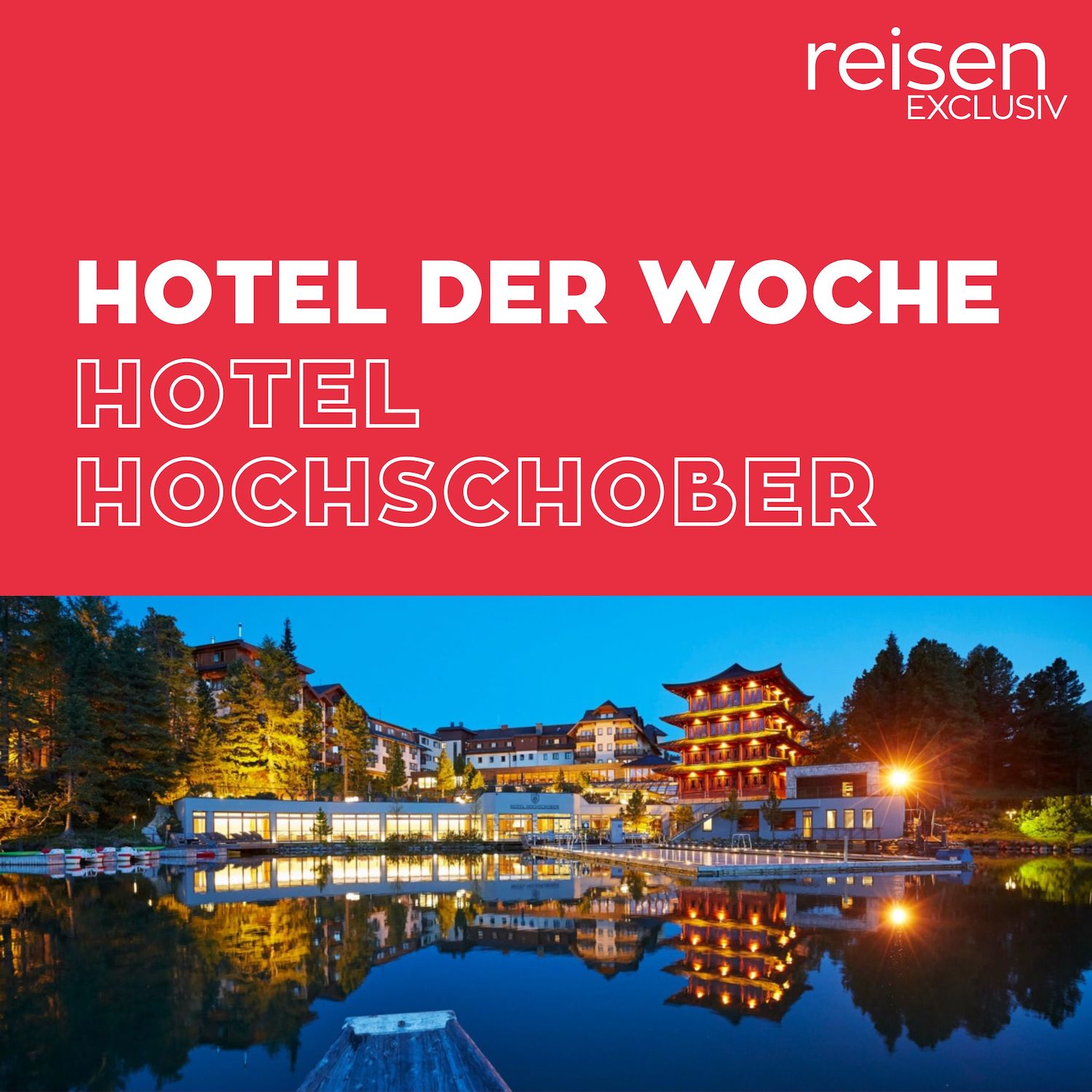 Österreich: Hotel Hochschober Kärnten