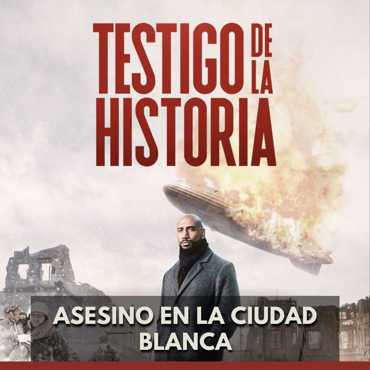 Testigo de la Historia - Asesino en la Ciudad Blanca