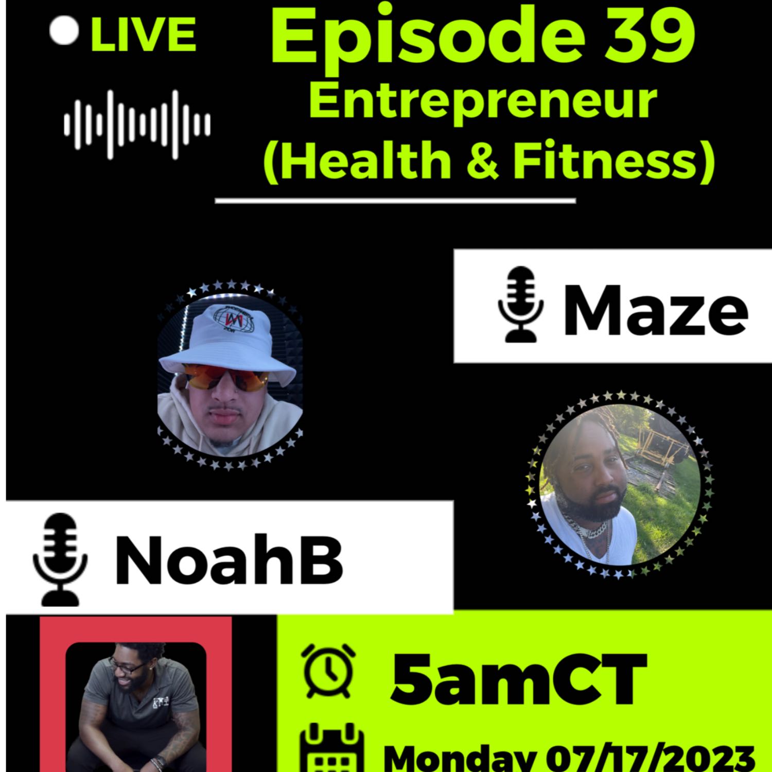 Episode 39: Entrepreneur (Health & Fitness) ft. Isaiah 