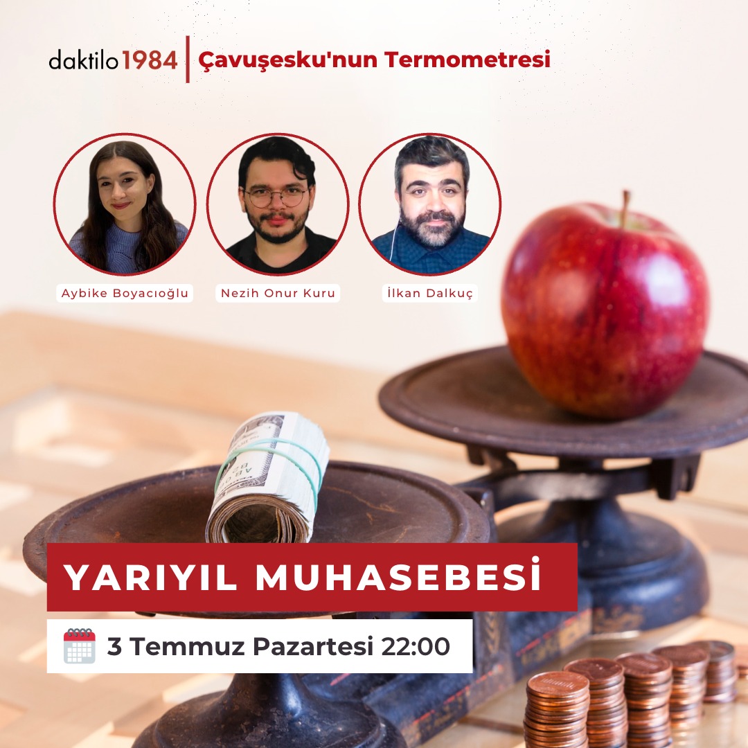 Yarıyıl Muhasebesi | Çavuşesku'nun Termometresi #161