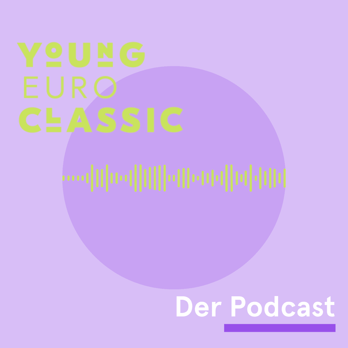 Young Euro Classic. Der Podcast 