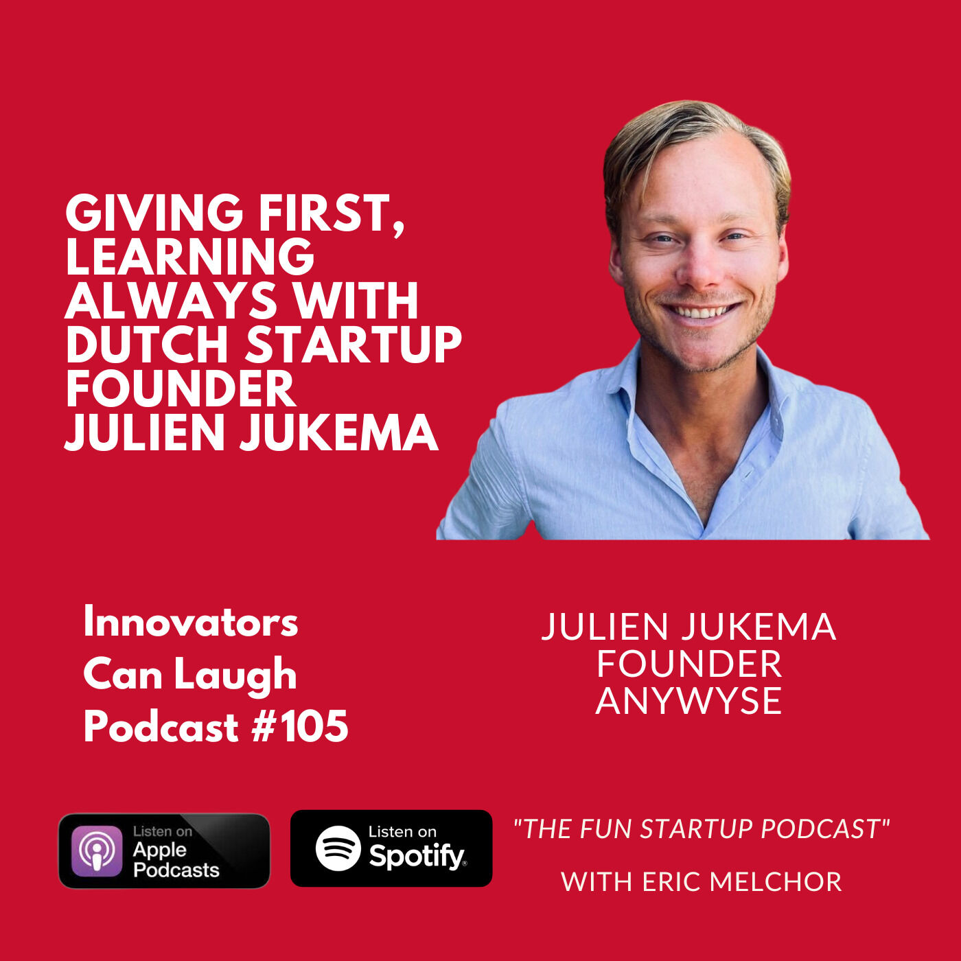 Giving First, Learning Always with Dutch Startup Founder Julien Jukema