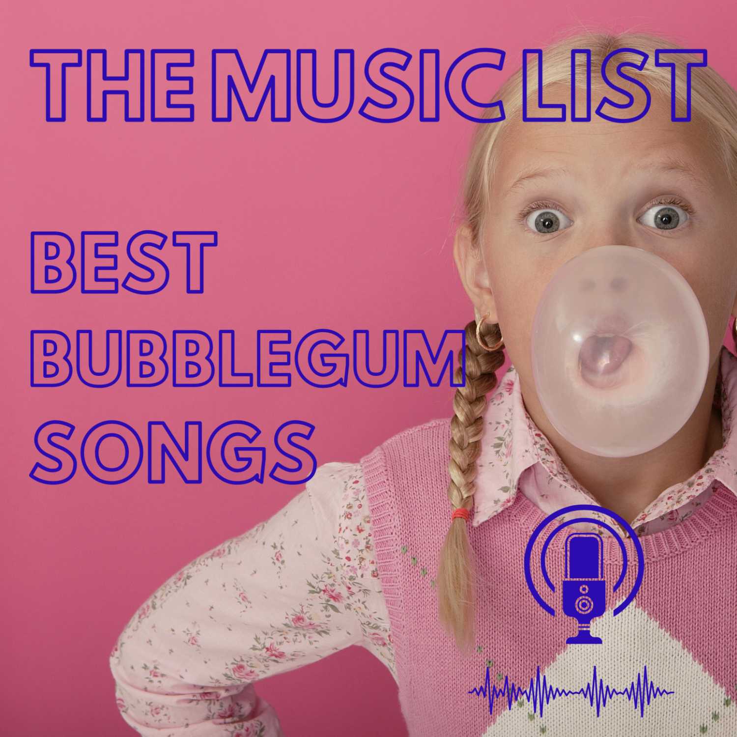 The Music List: Best Bubblegum Songs