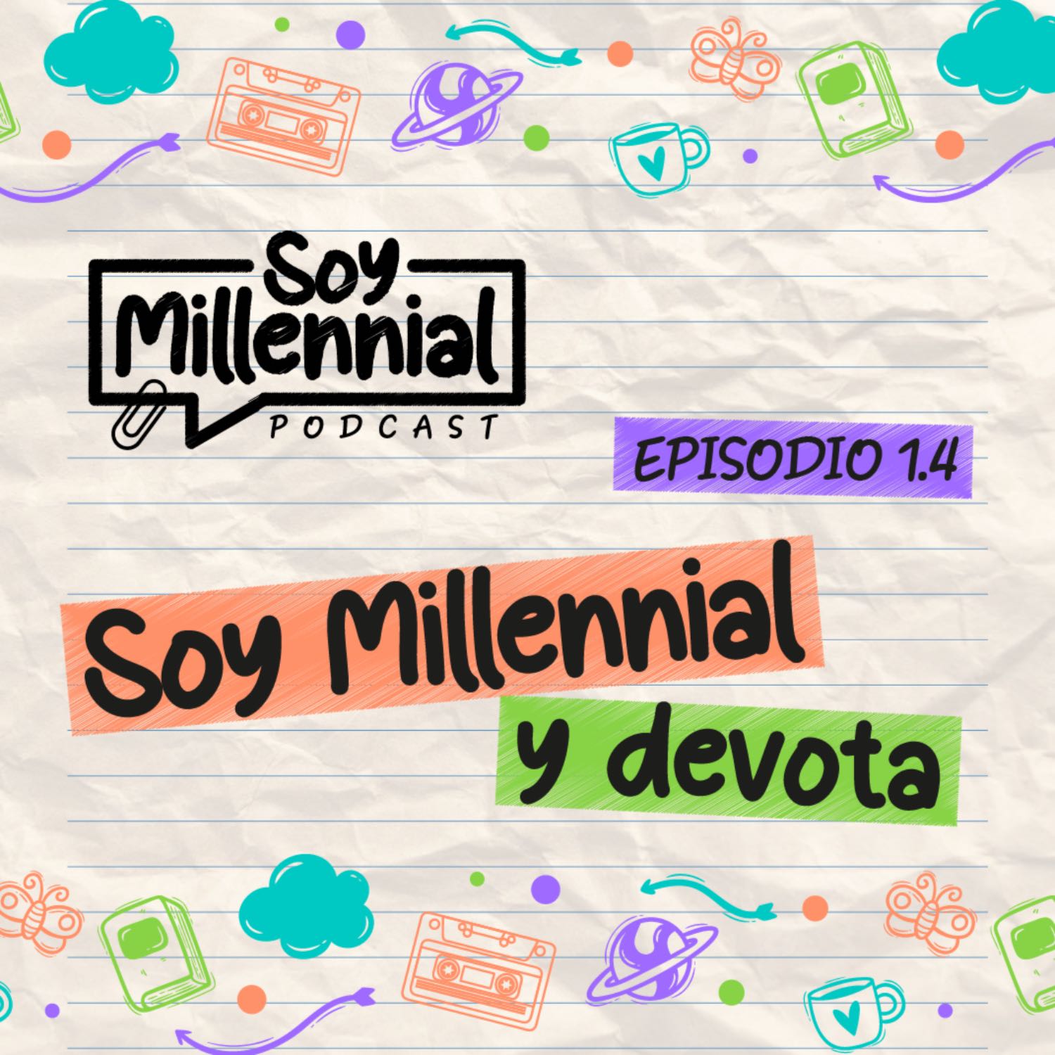 EP: 1. - Soy Millennial y Devota