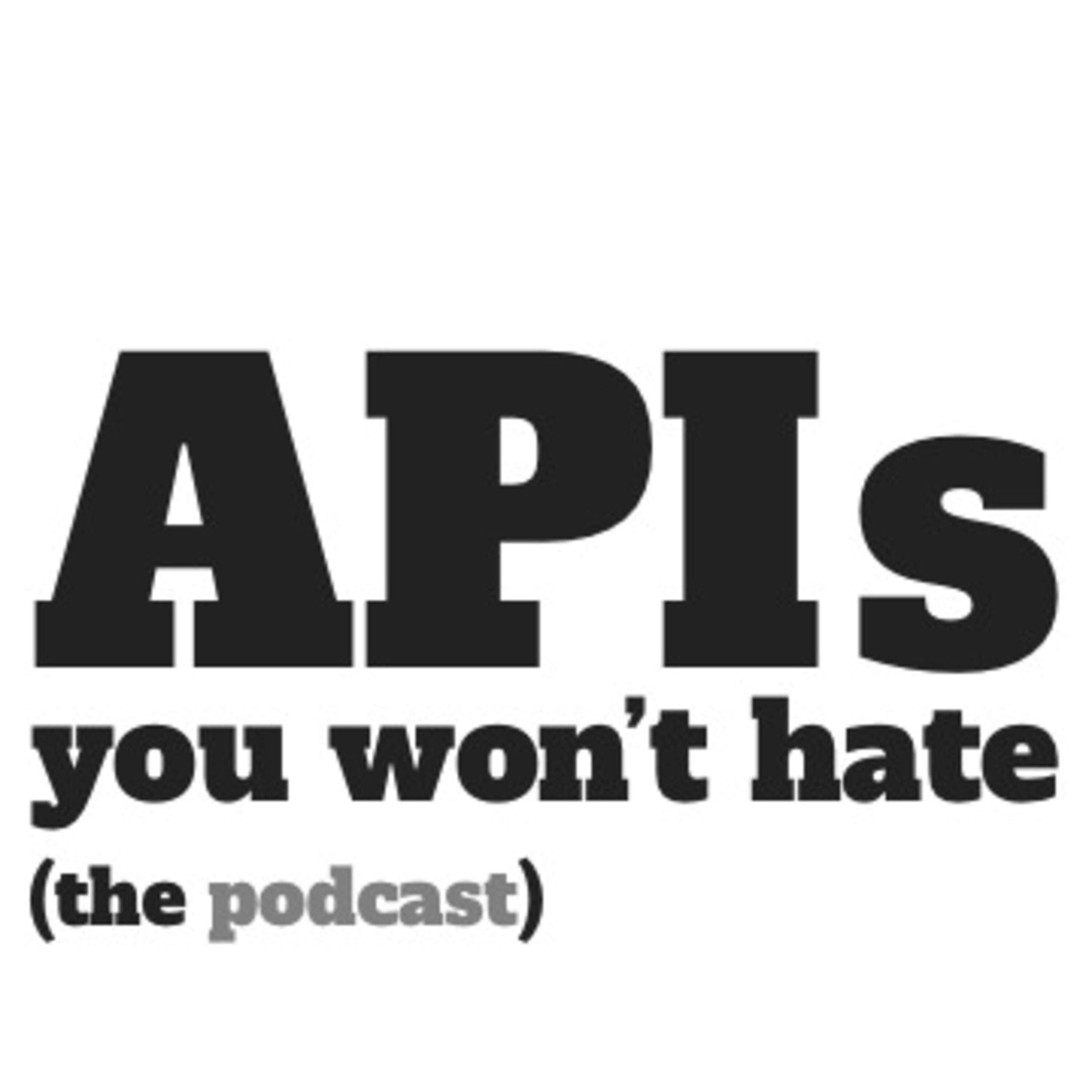 APIs You Won't Hate 