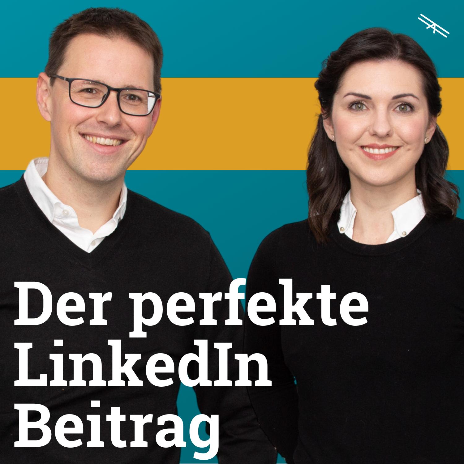 #92 Der perfekte LinkedIn-Beitrag