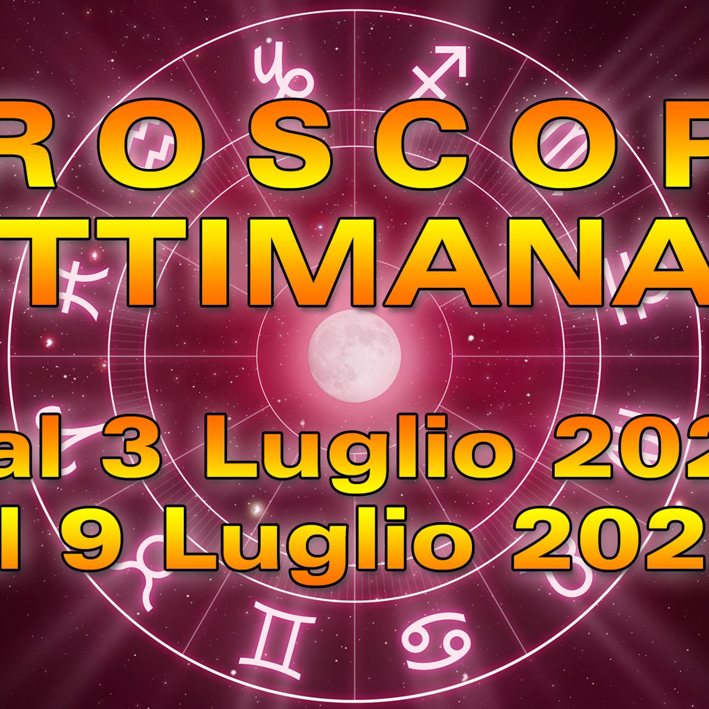 Oroscopo della Settimana dal 3 al 9 Luglio 2023!