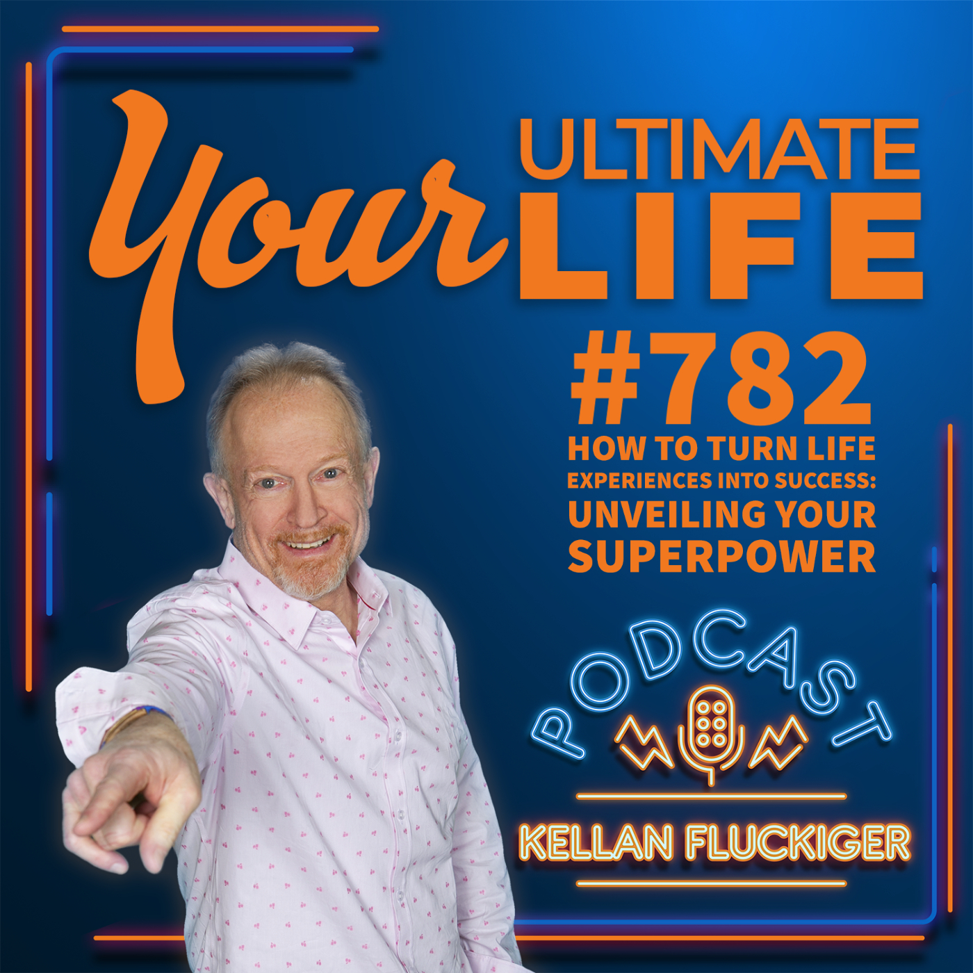 How to Turn Life Experiences into Success: Unveiling Your Superpower, 782