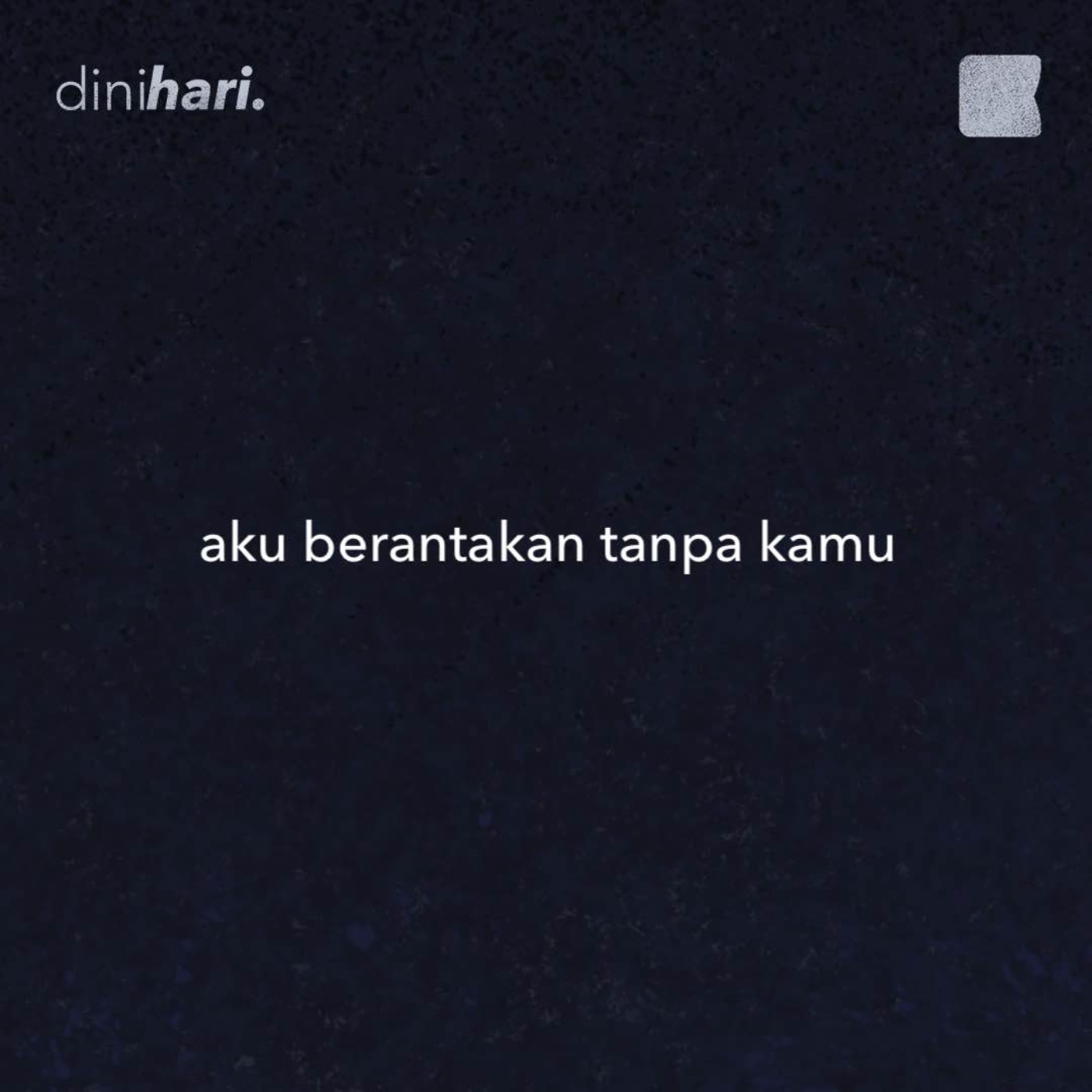 ⁣aku berantakan tanpa kamu