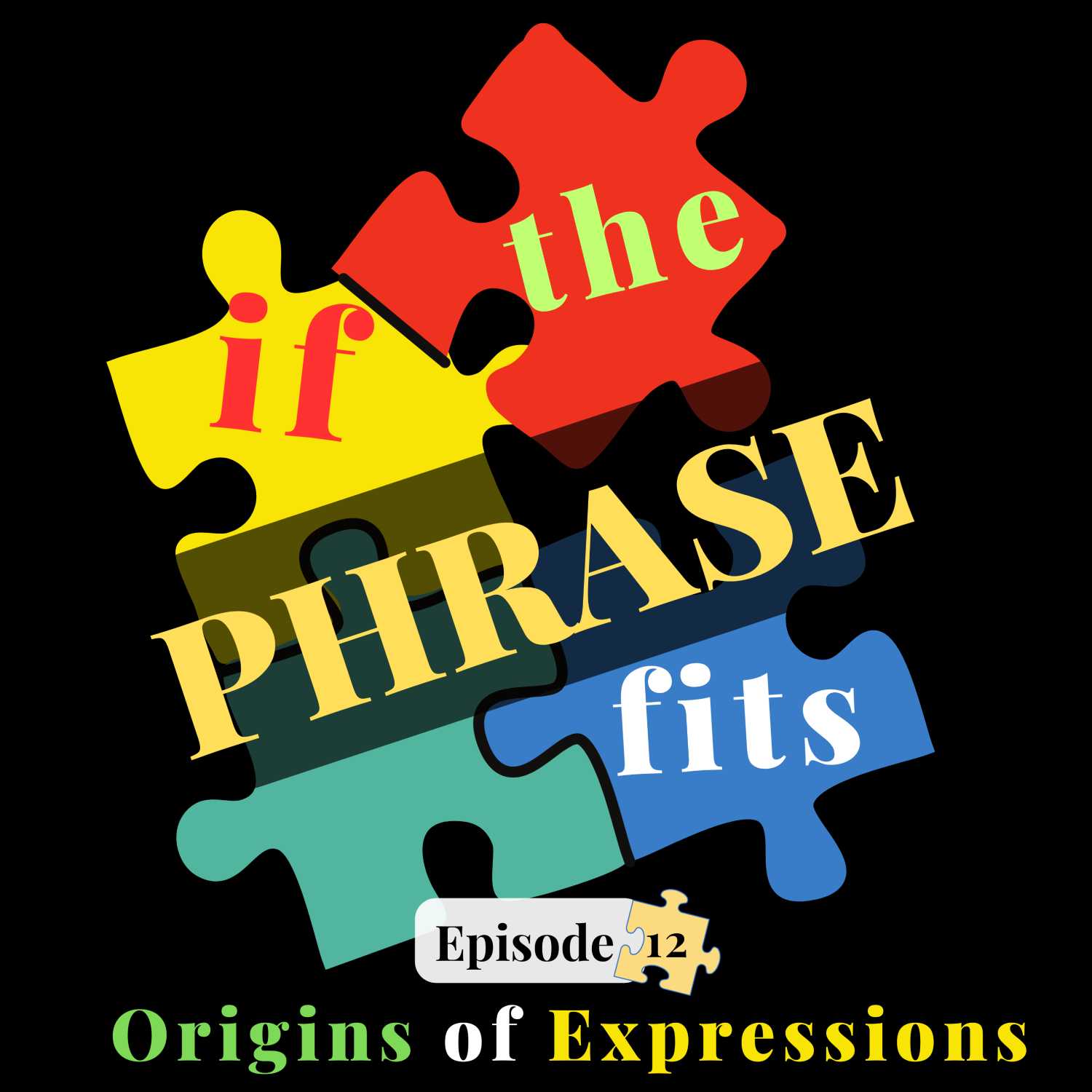 if the PHRASE fits: A Numbers Game - Origins of idioms with a number in them.