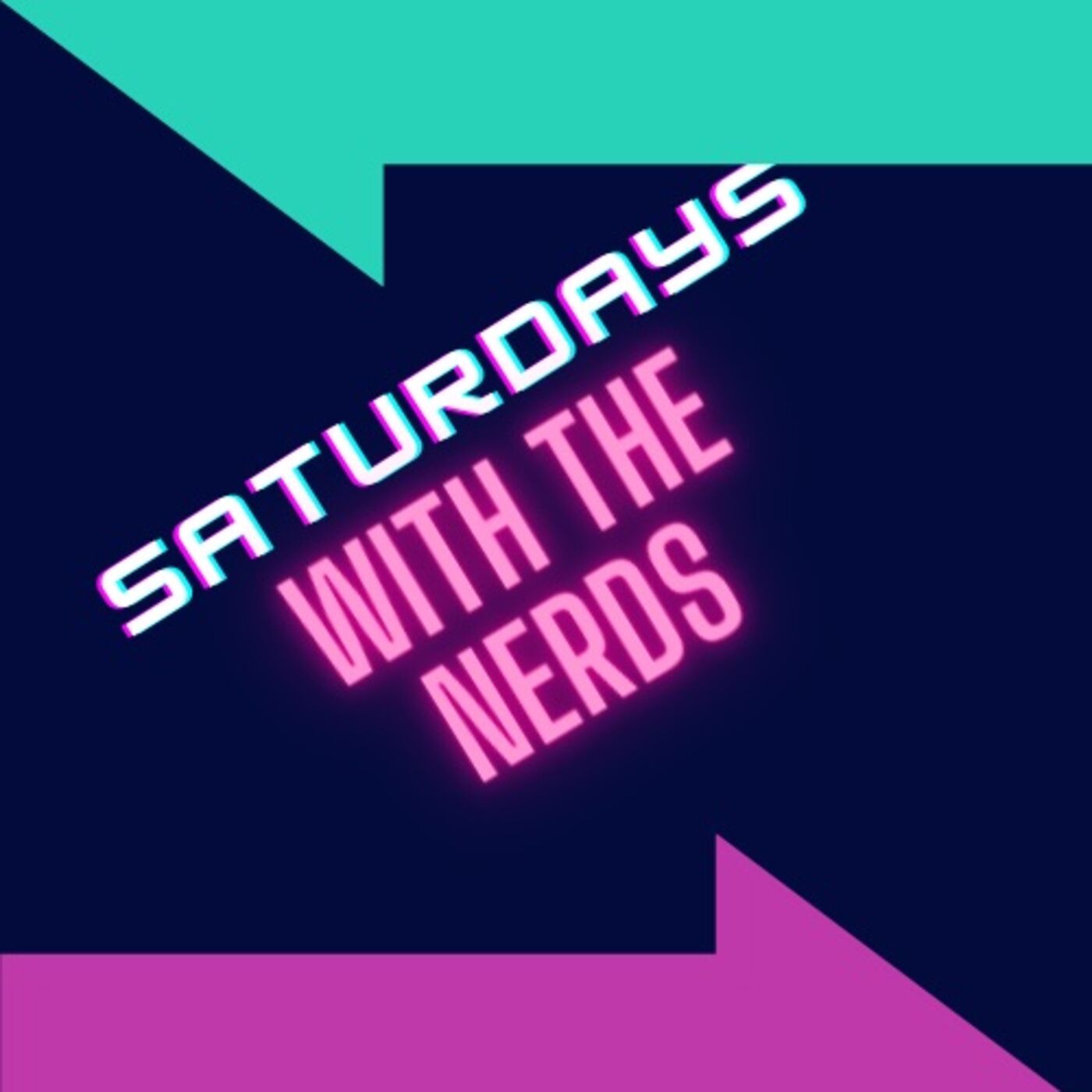 Saturdays with the Nerds 