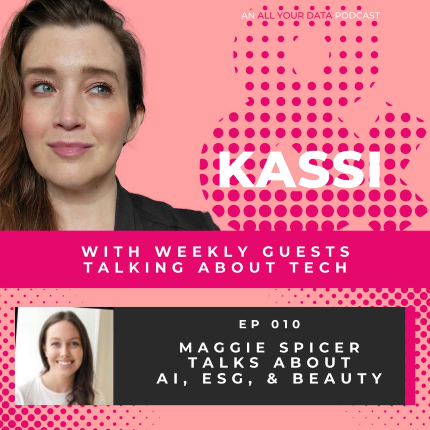 Kassi & Maggie Spicer Talk About AI, ESG, & Beauty