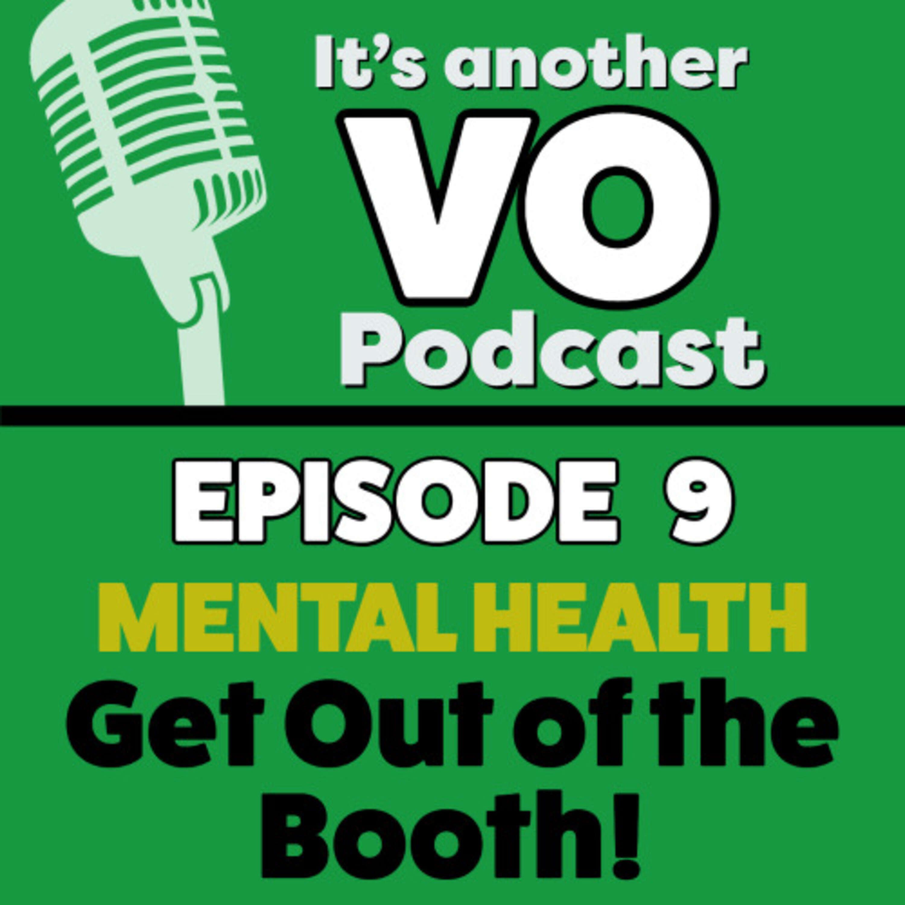 Ep 9 - Mental Health -Get Out of the Booth!