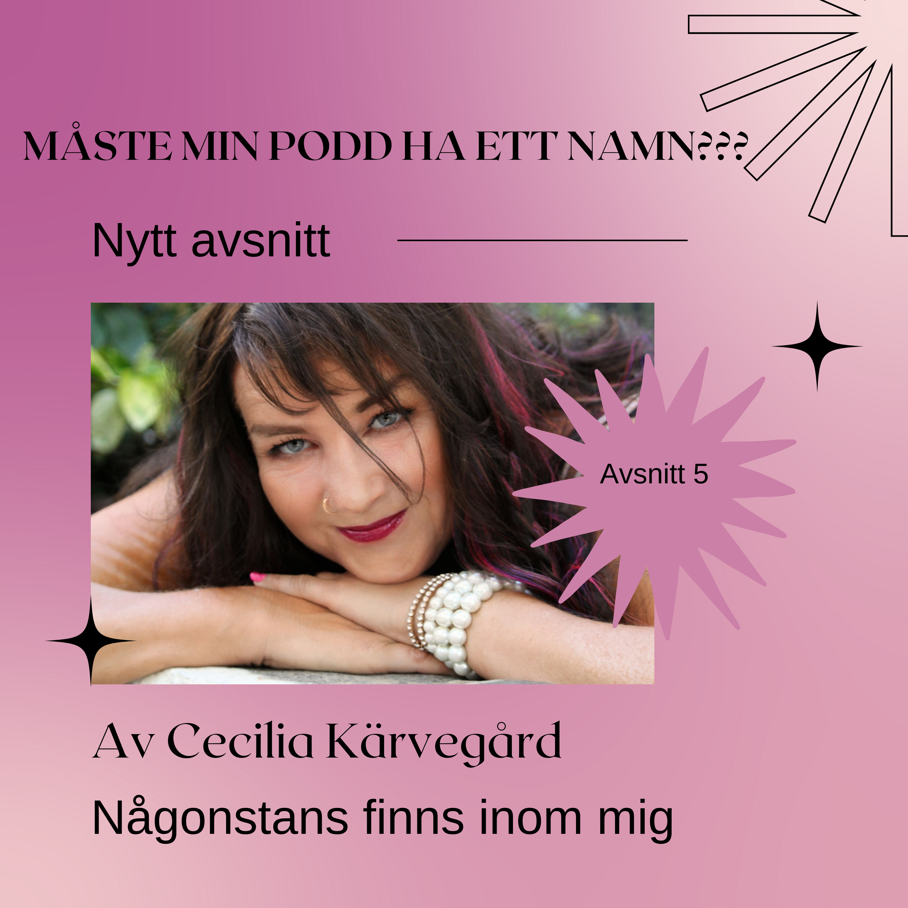 ⁣Avsnitt 5, Någonstans finns inom mig