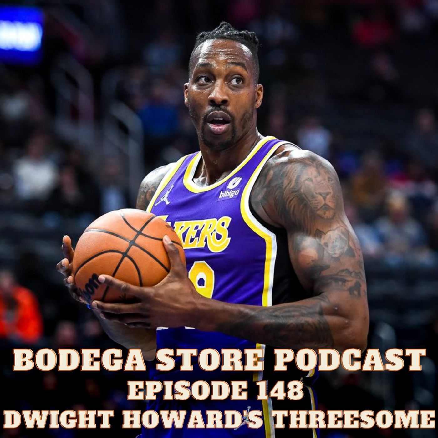 Episode 148: Dwight Howard's Threesome