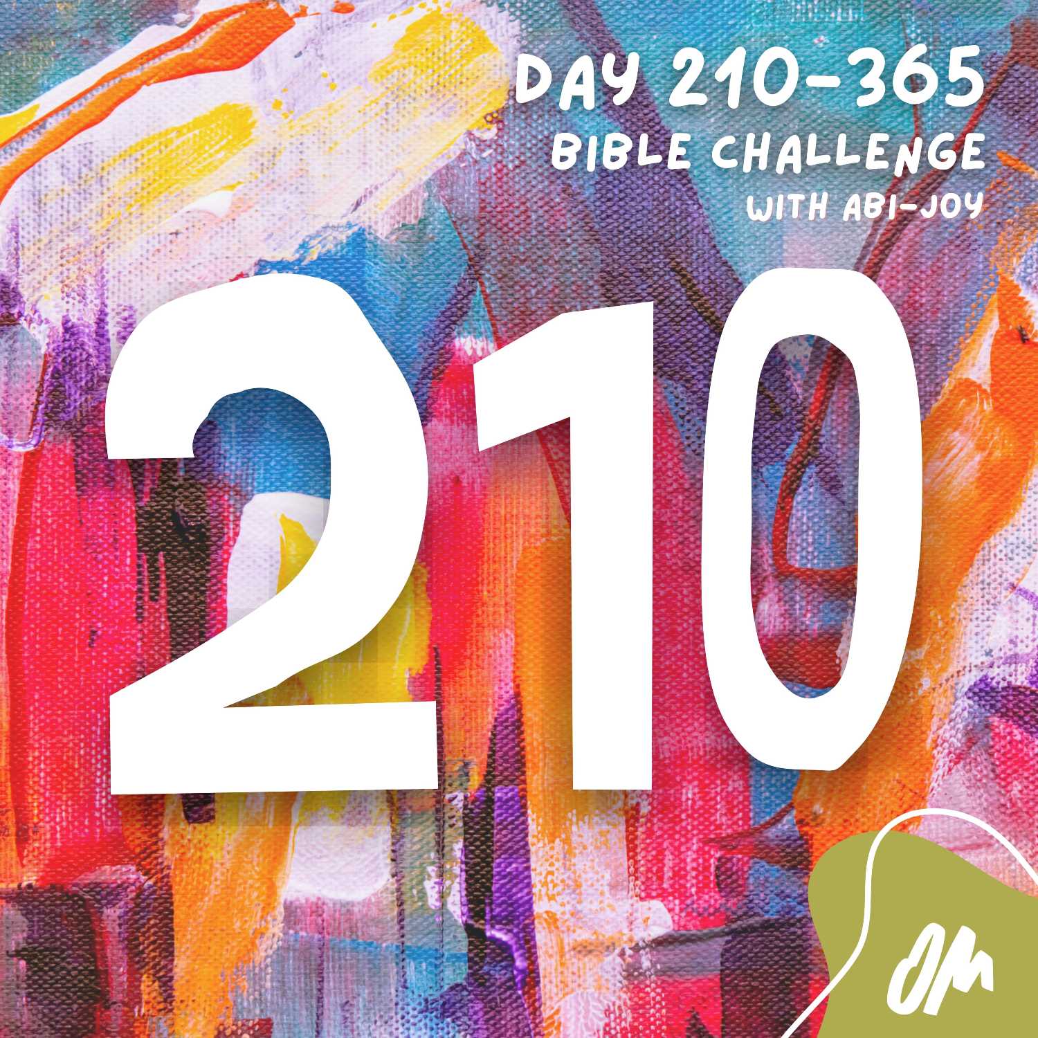  Day 210 of 365 The Bible Challenge with Abi Joy