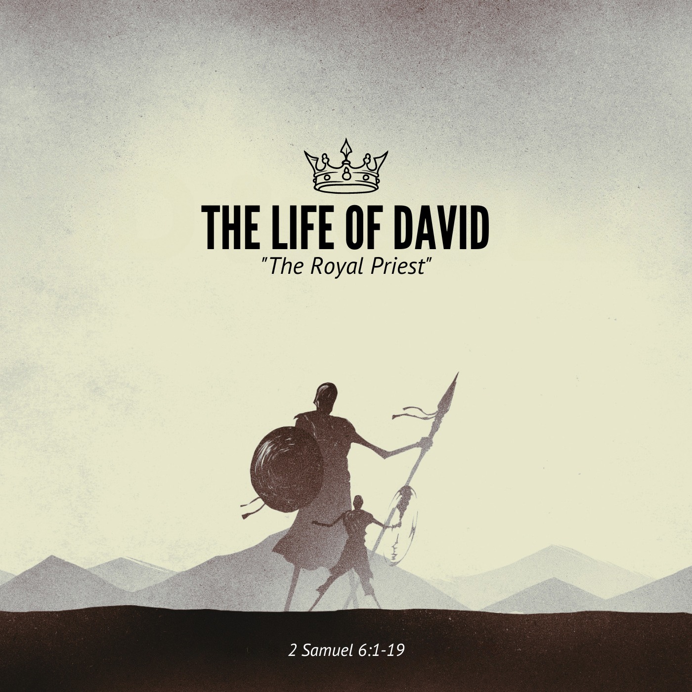 The Life of David: The Lord Looks at the Heart - The Royal Priest