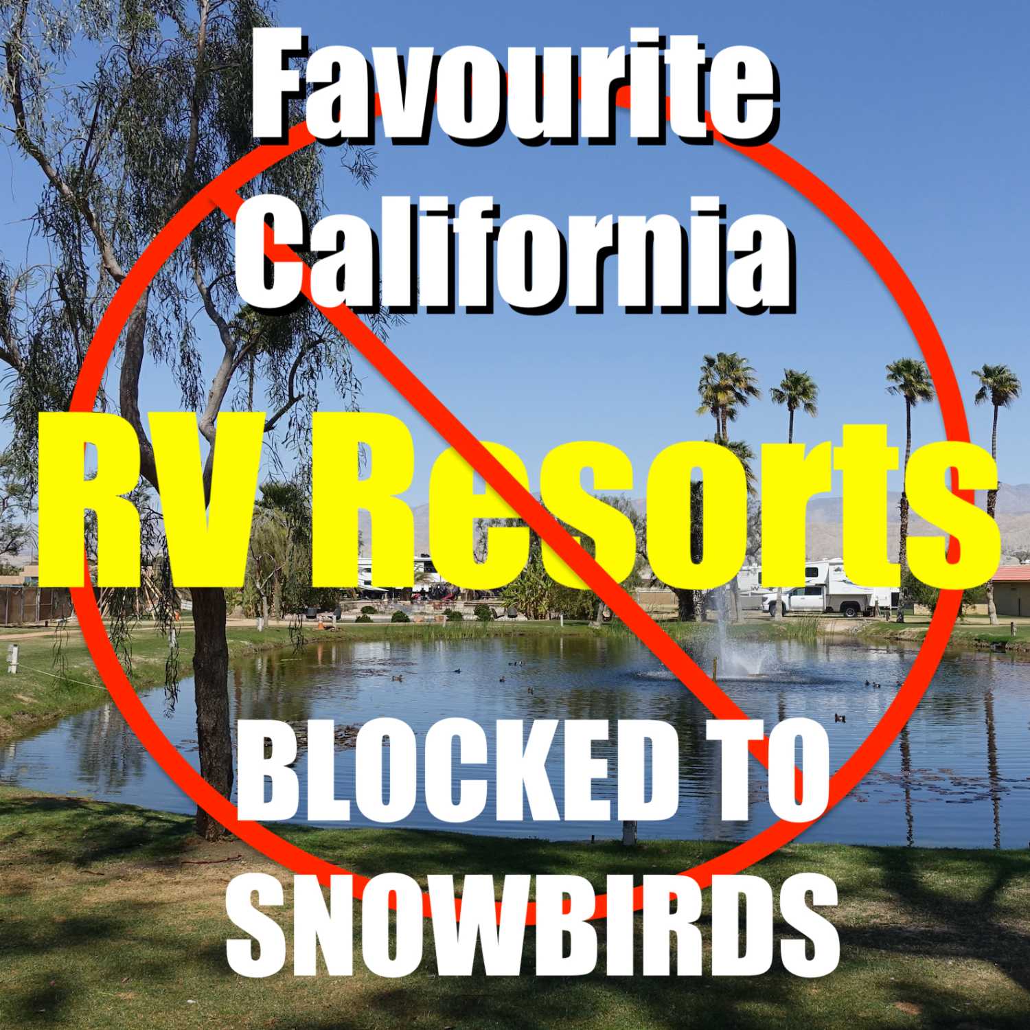 Coming Legislation Could Prevent Re-Booking your favourite Snowbird RV Resort