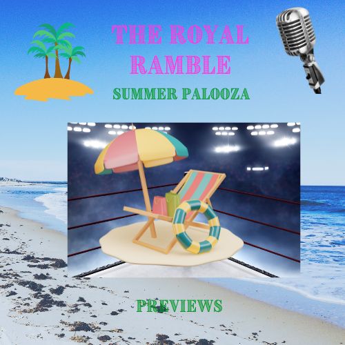 The Royal Ramble - Summer Palooza