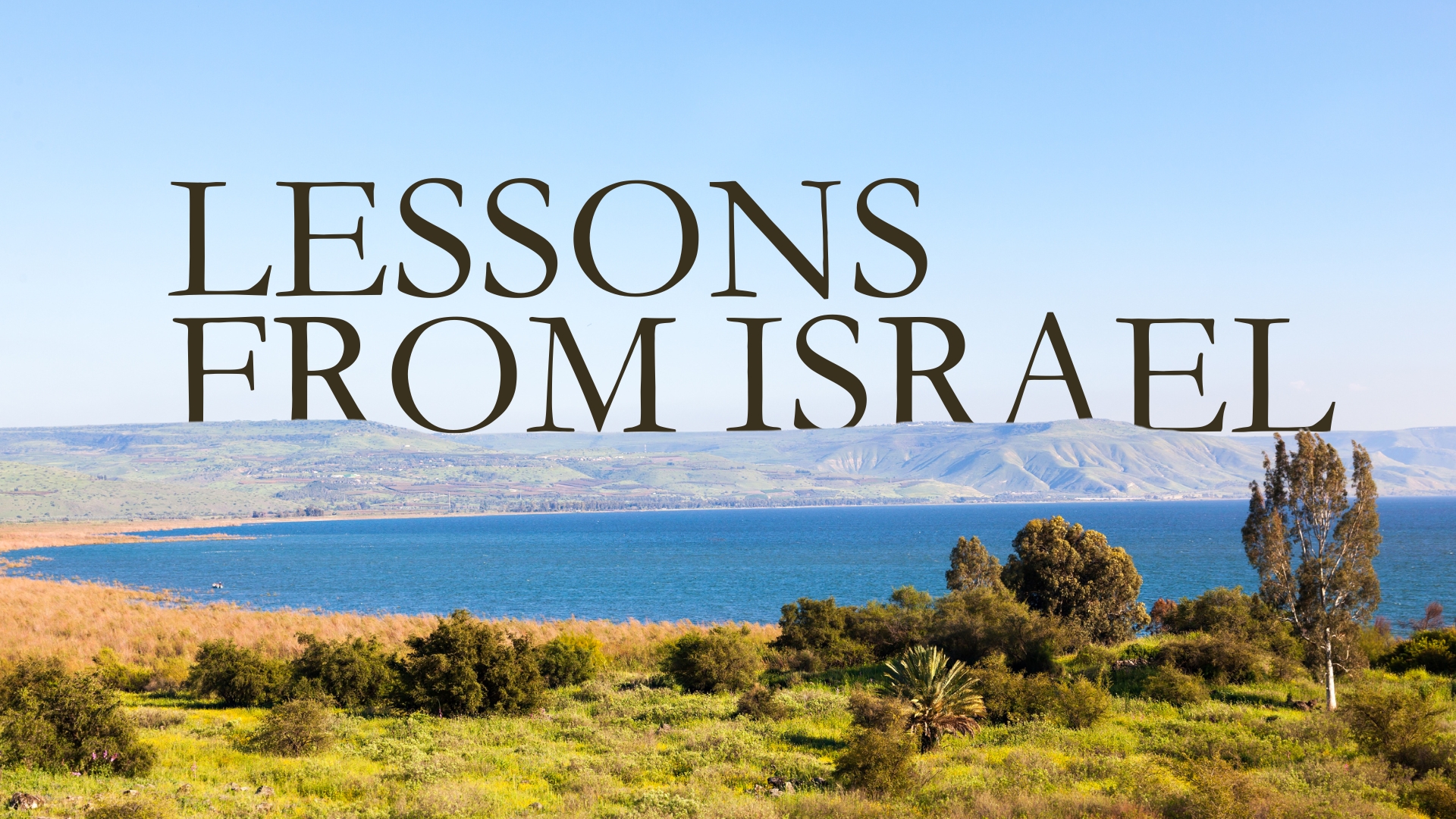 Lessons from Israel | Lessons I Learned