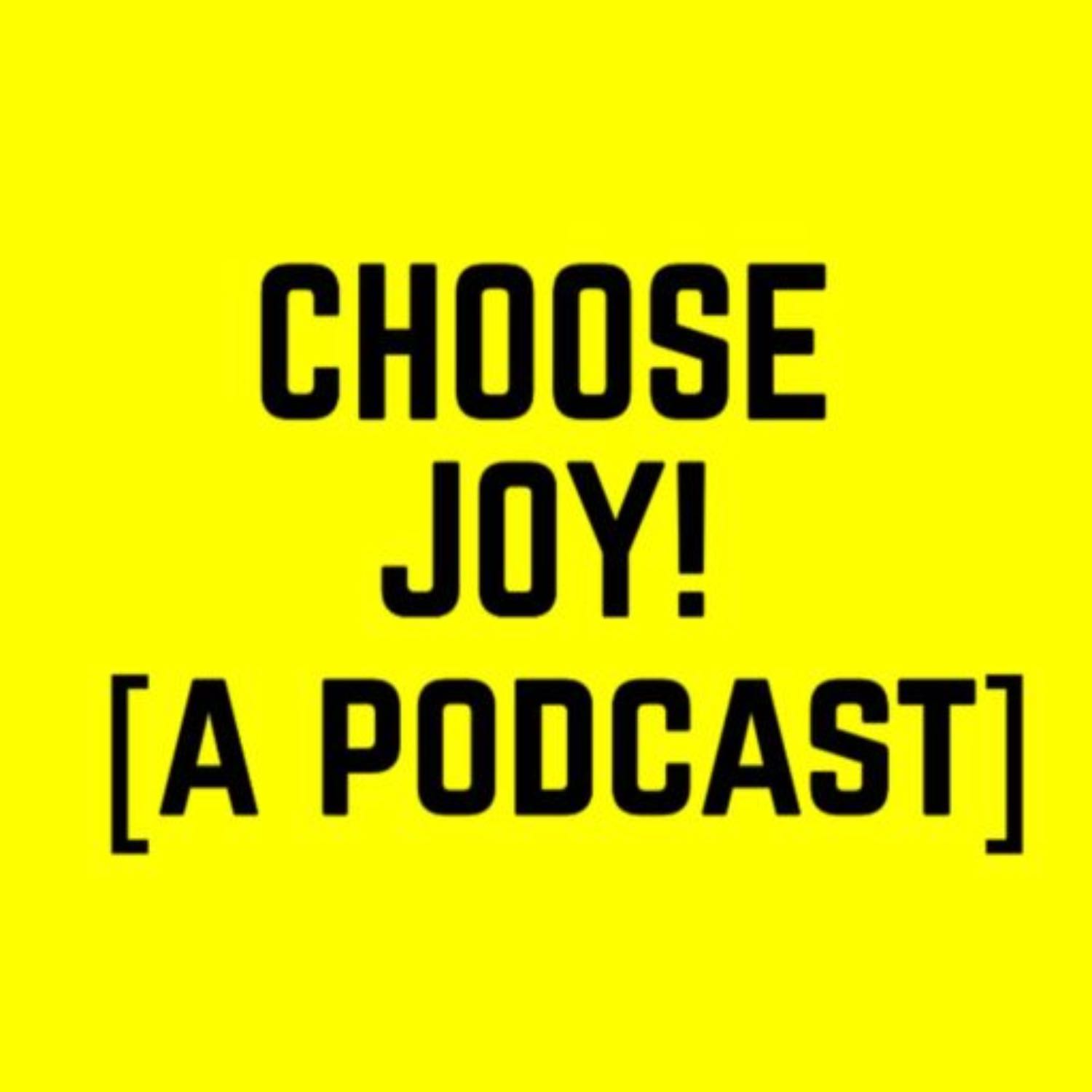 Choose Joy! [traffic]