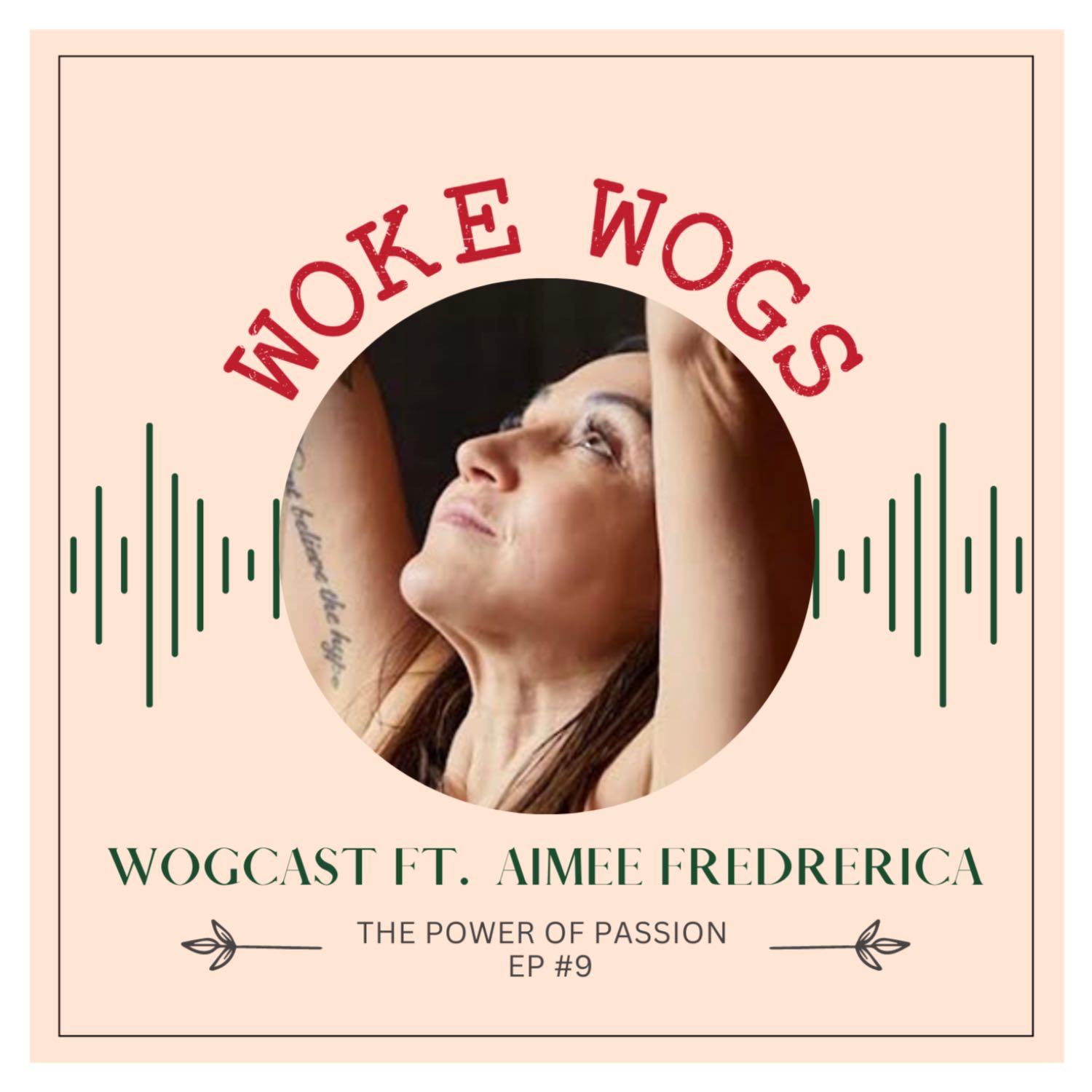 ⁣Aimee Fredrerica: The Power of Passion I Wogcast EP9