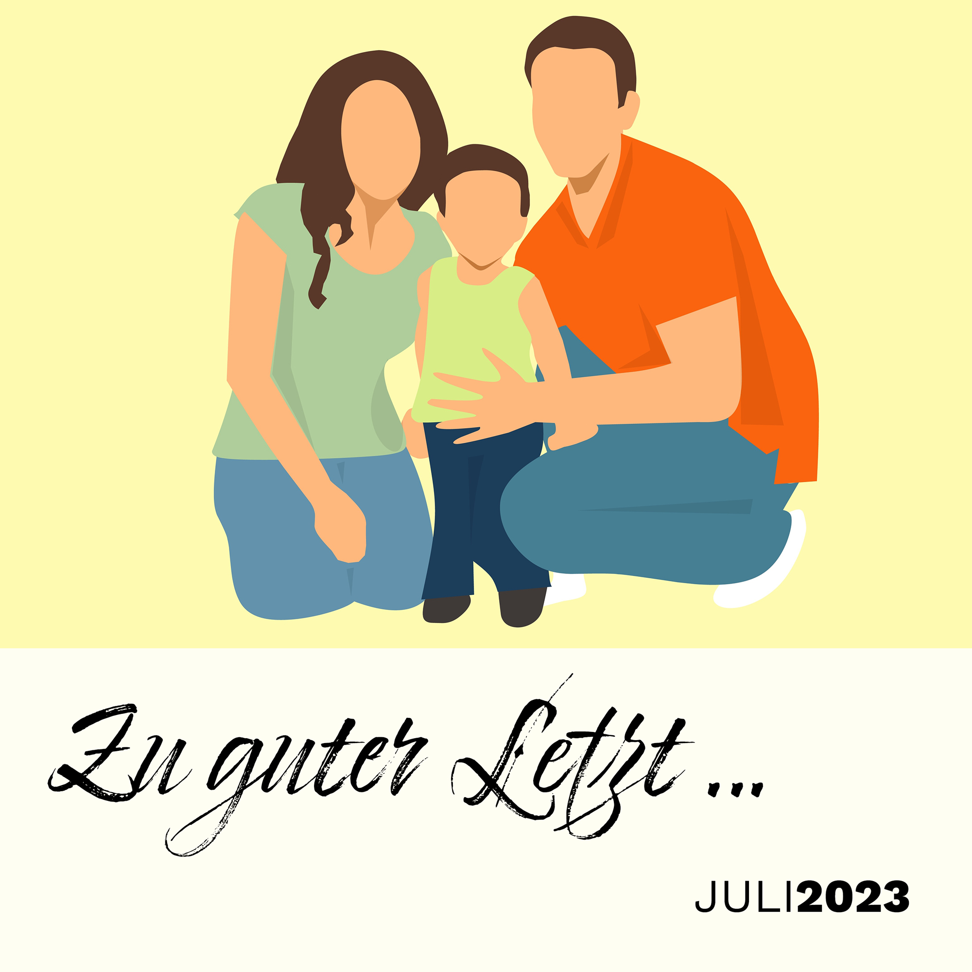 Zu guter Letzt … (Juli 2023)