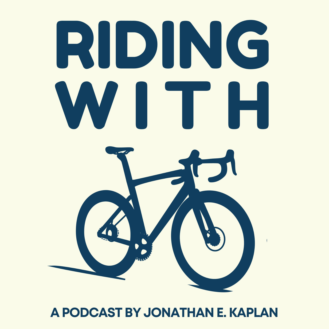 Riding With: A Podcast by Jonathan E. Kaplan 