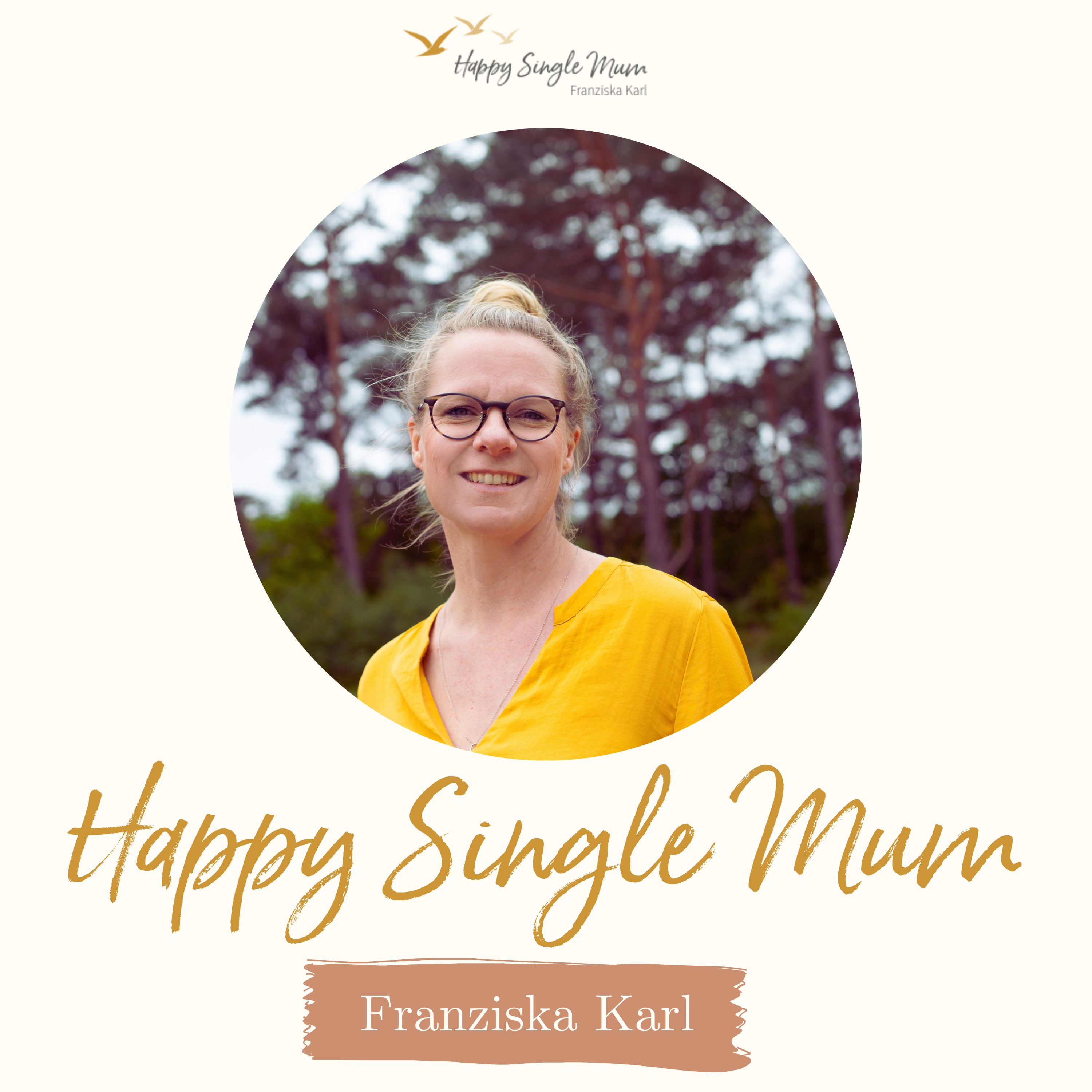 Happy Single Mum Realtalk: Opferrolle oder Neustart in ein glückliches Leben?