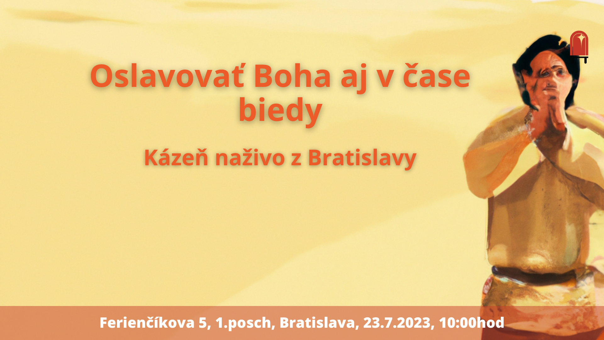 Oslavovať Boha aj v čase biedy