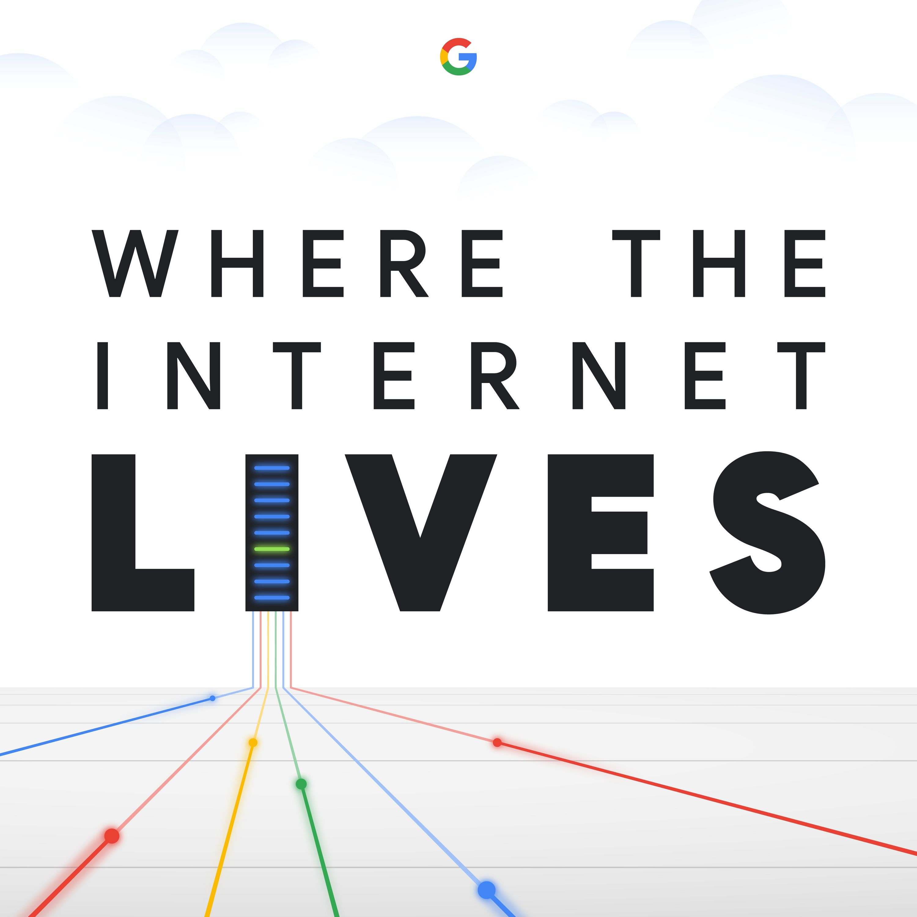 Where the Internet Lives 