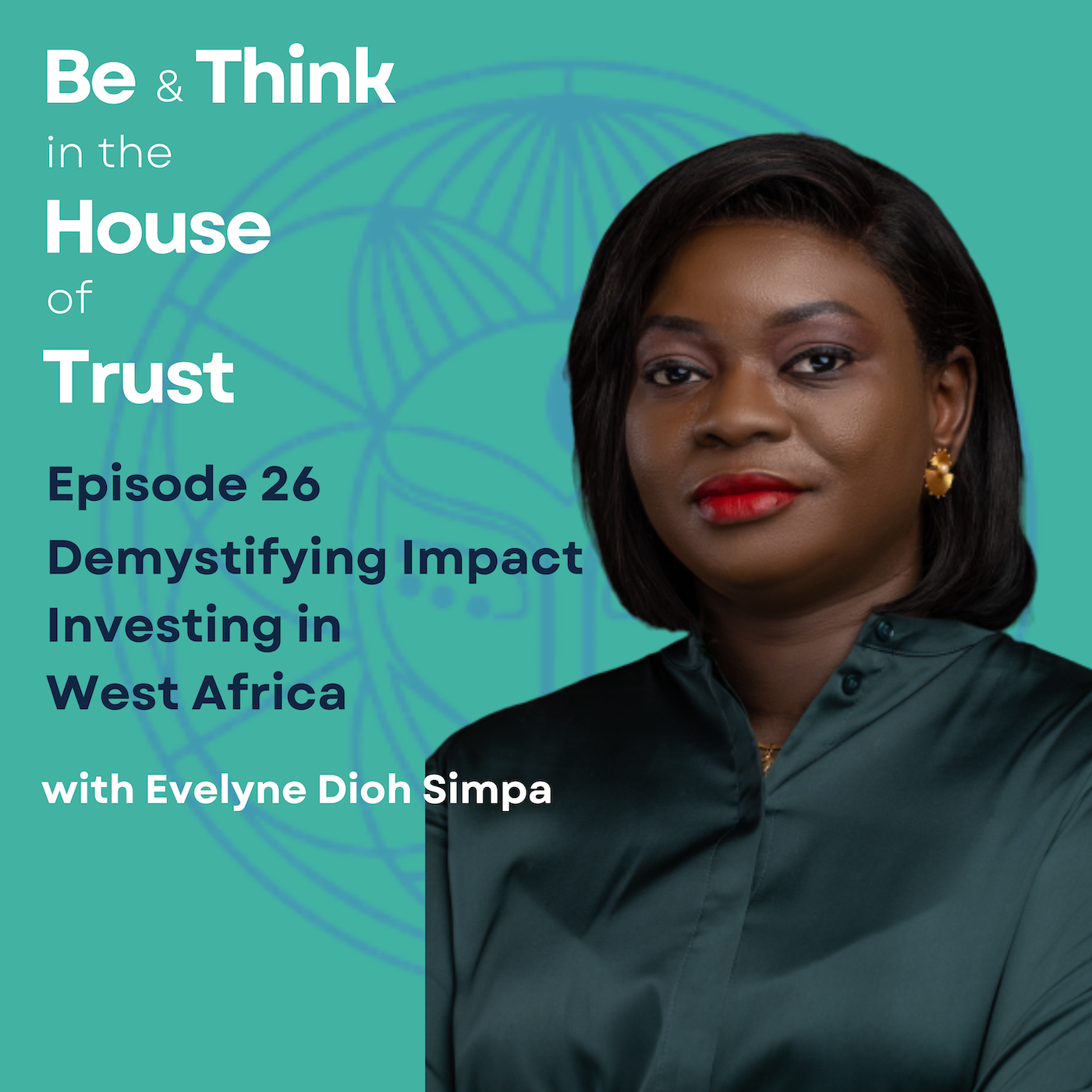 Demystifying Impact Investing in West Africa, with Evelyne Dioh