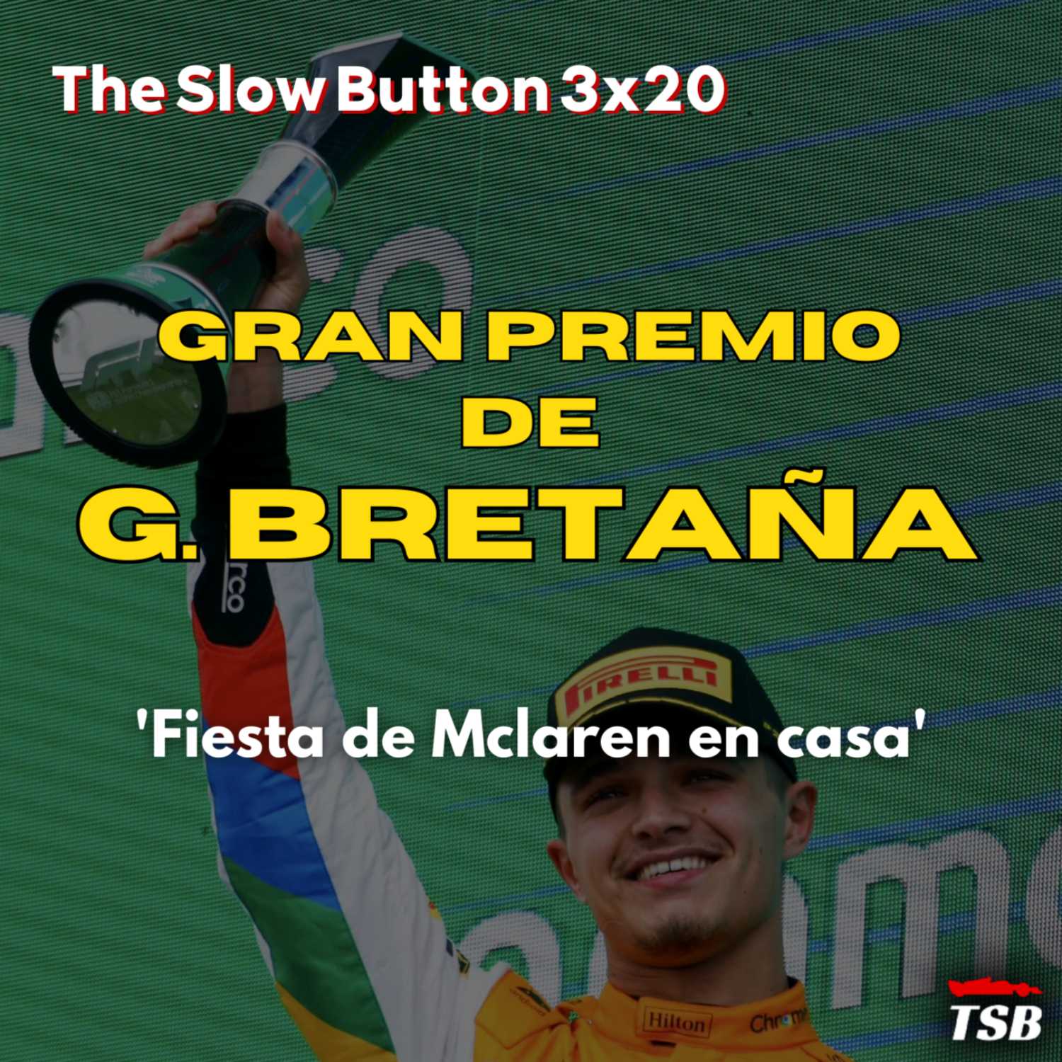 TSB 3x20 GP de Gran Bretaña: El resurgir de McLaren