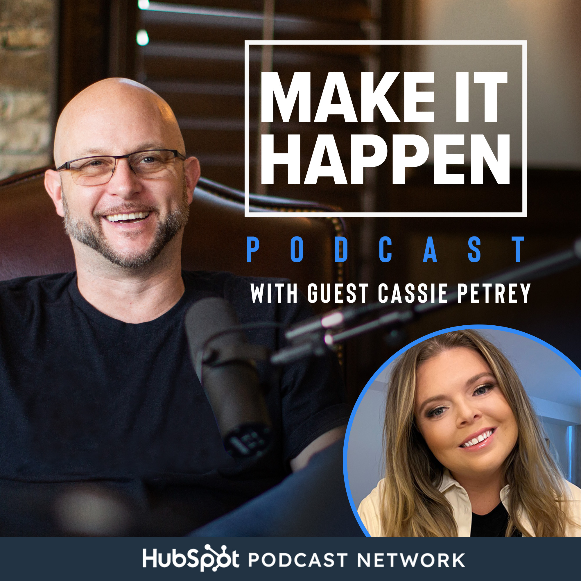 Cassie Petrey - Taking the Leap and Living Your Dreams