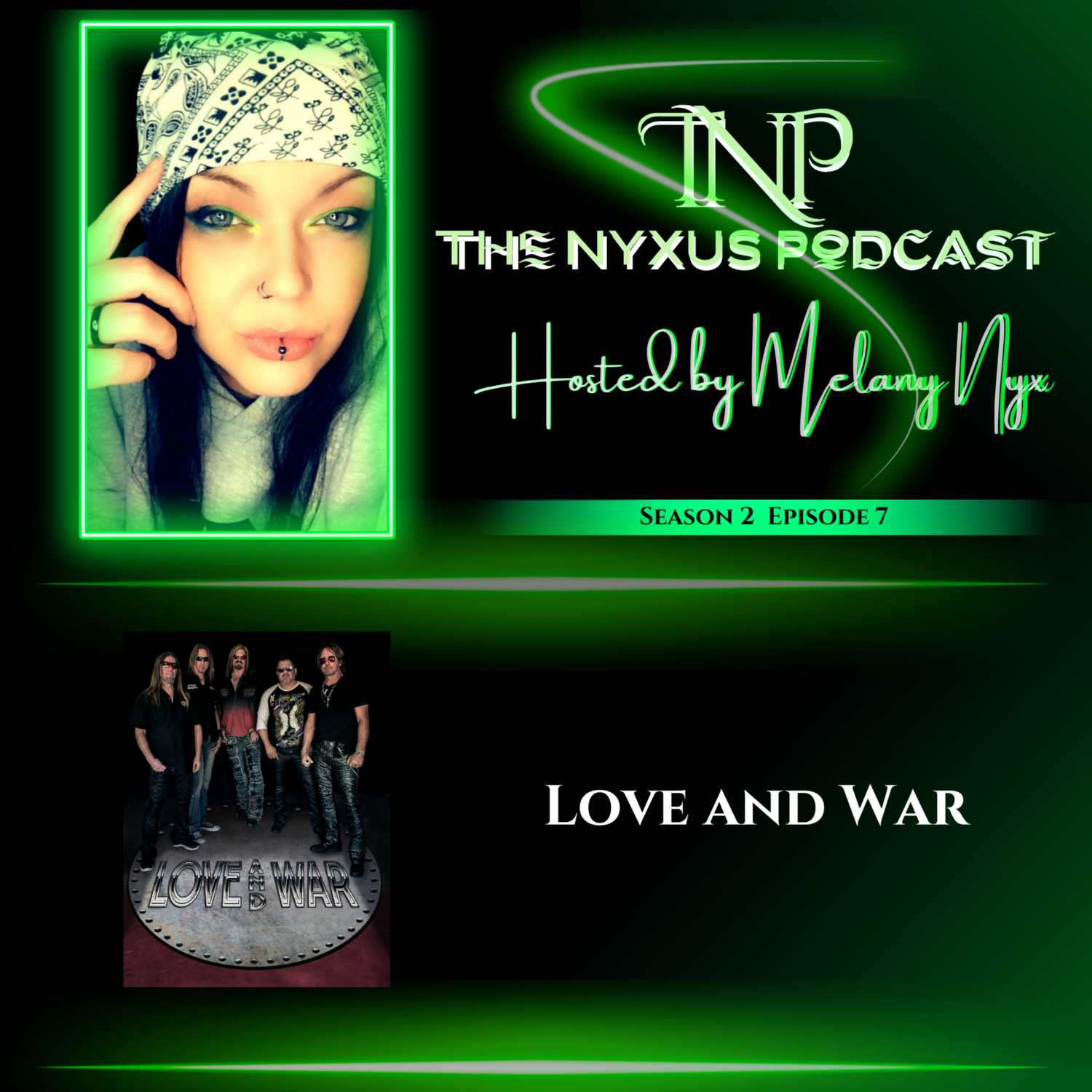 The NYXUS Podcast interviews "Love and War"