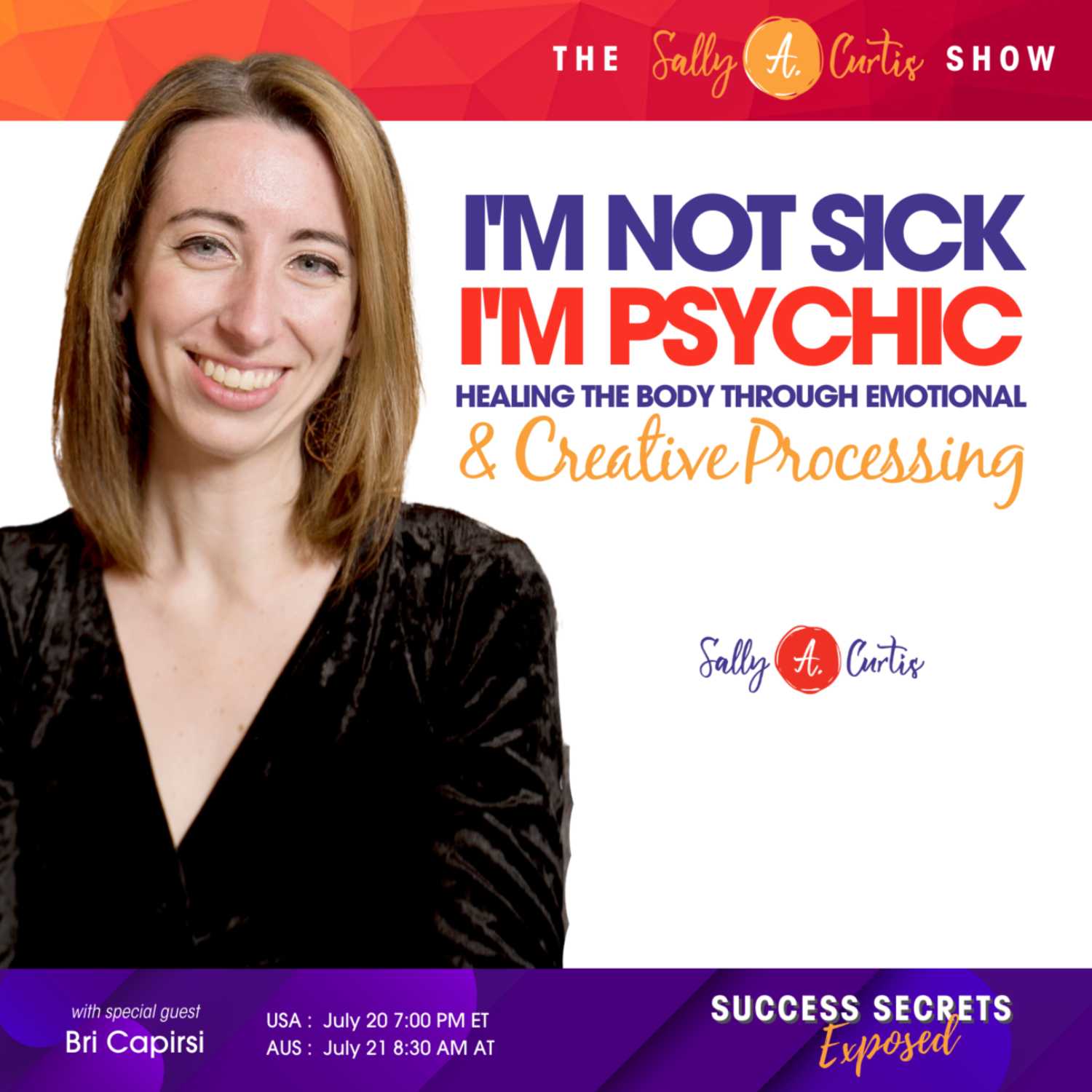 I'm Not Sick, I'm Psychic! Healing The Body through Emotional & Creative Processing