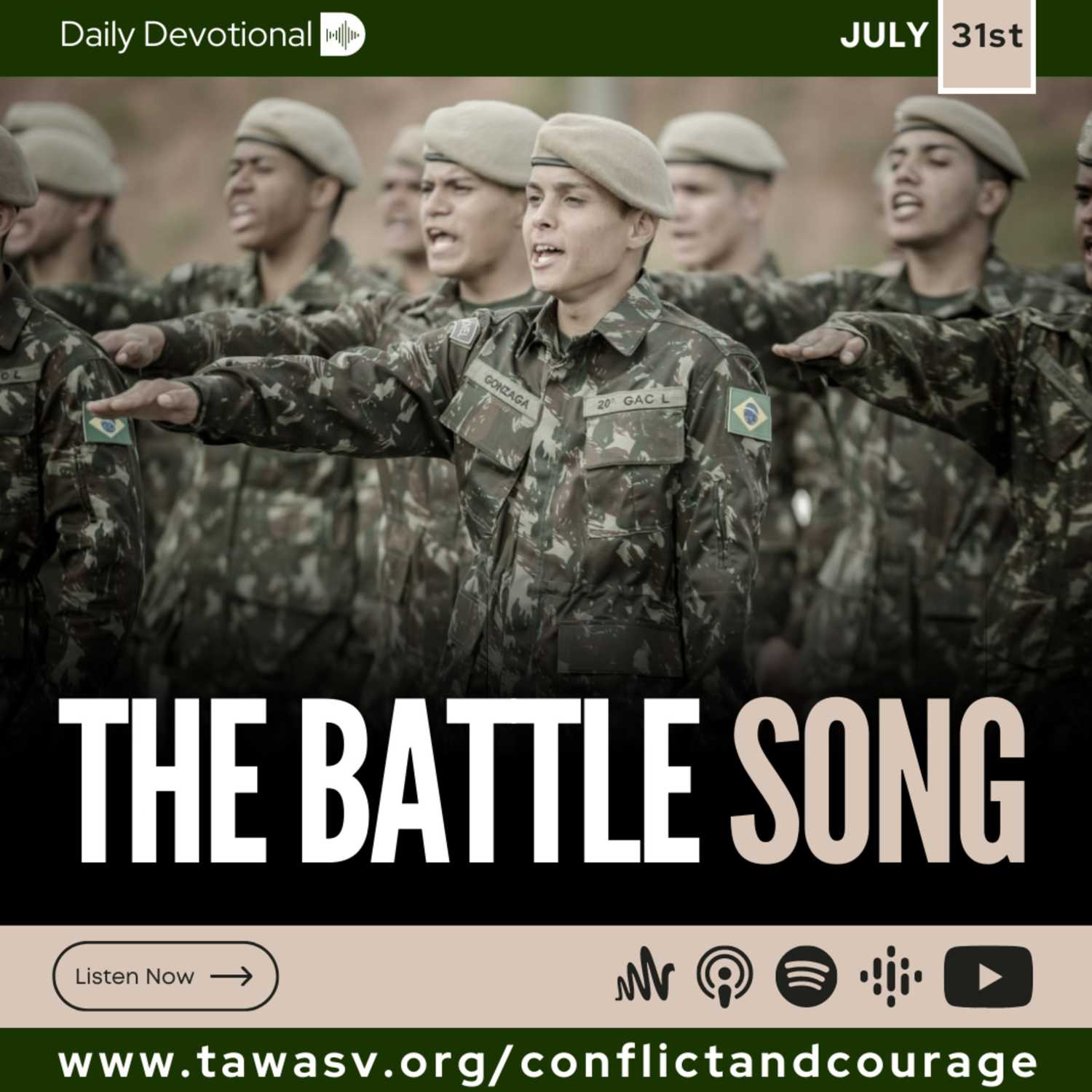 The Battle Song, Conflict and Courage, July 31