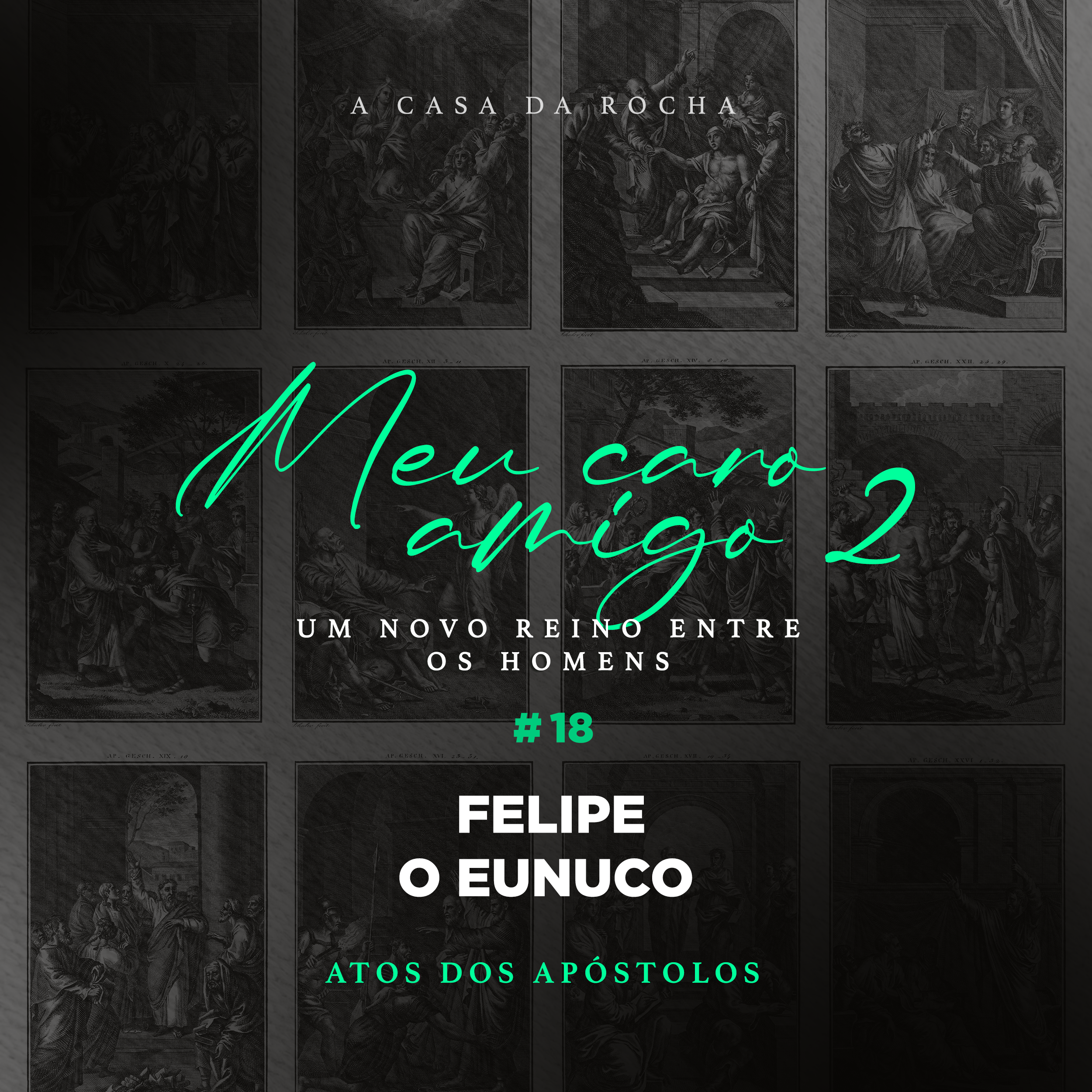 #18 - Felipe o Eunuco | MEU CARO AMIGO 2 - Zé Bruno