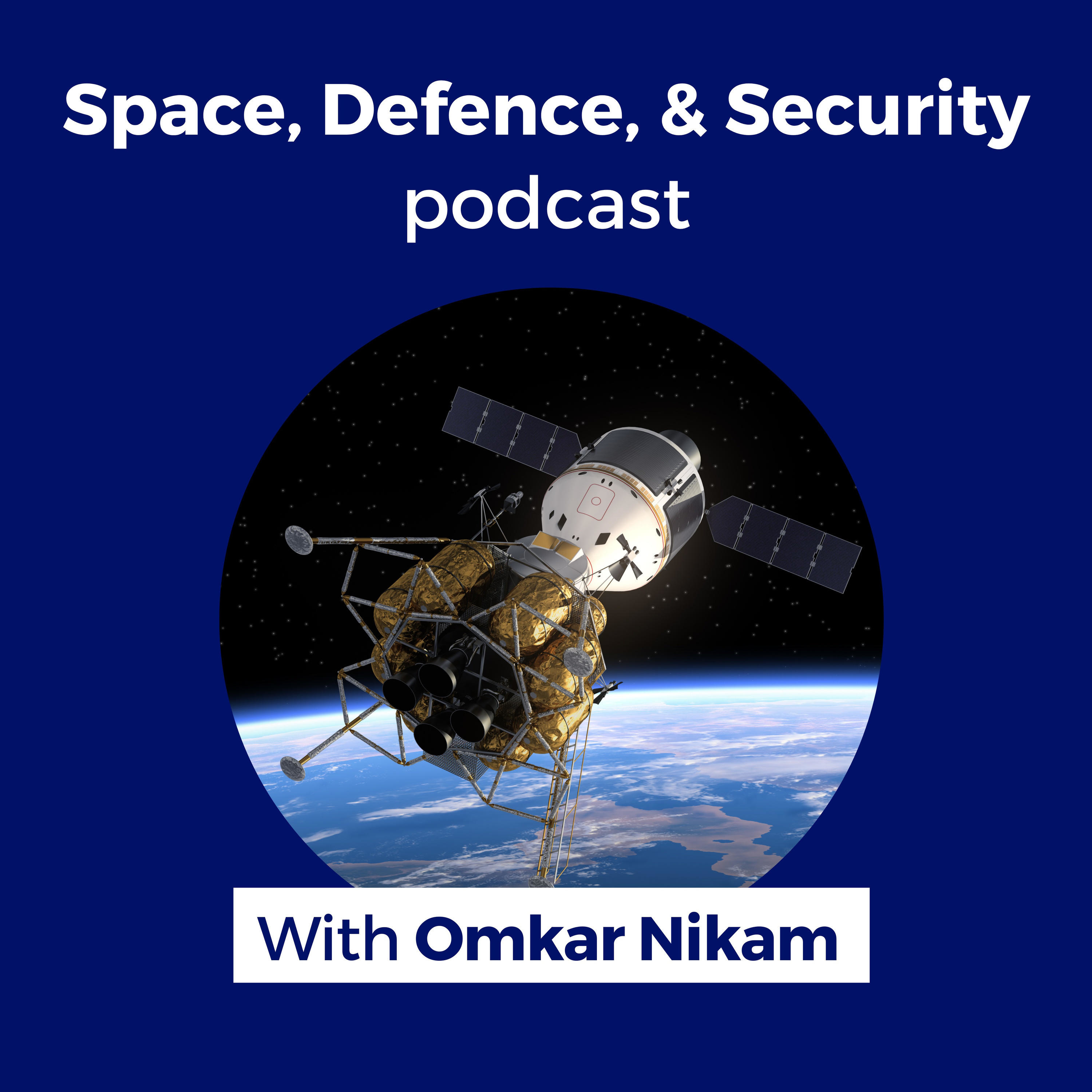 Space, Defence, & Security podcast 