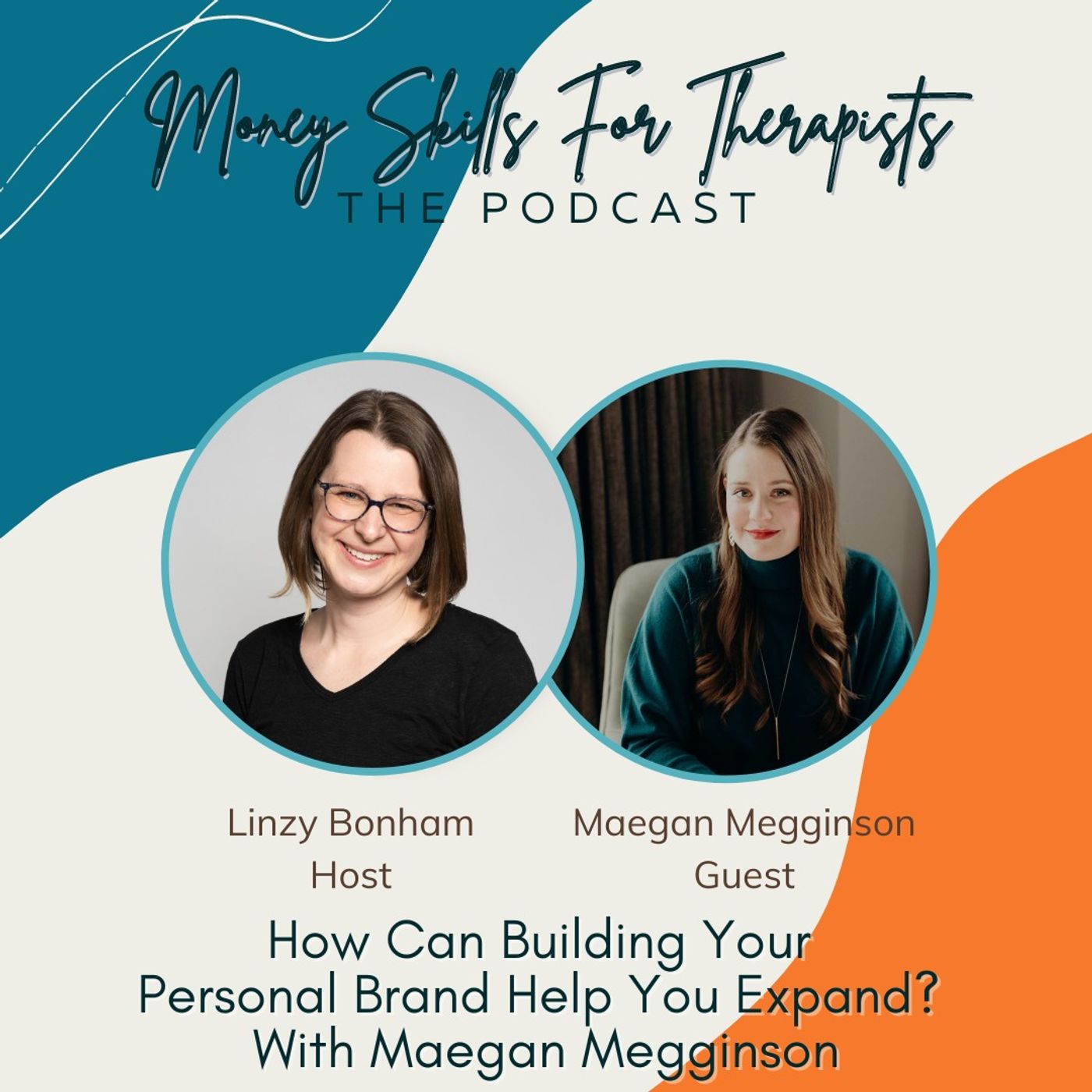 How Can Building Your Personal Brand Help You Expand? With Maegan Megginson